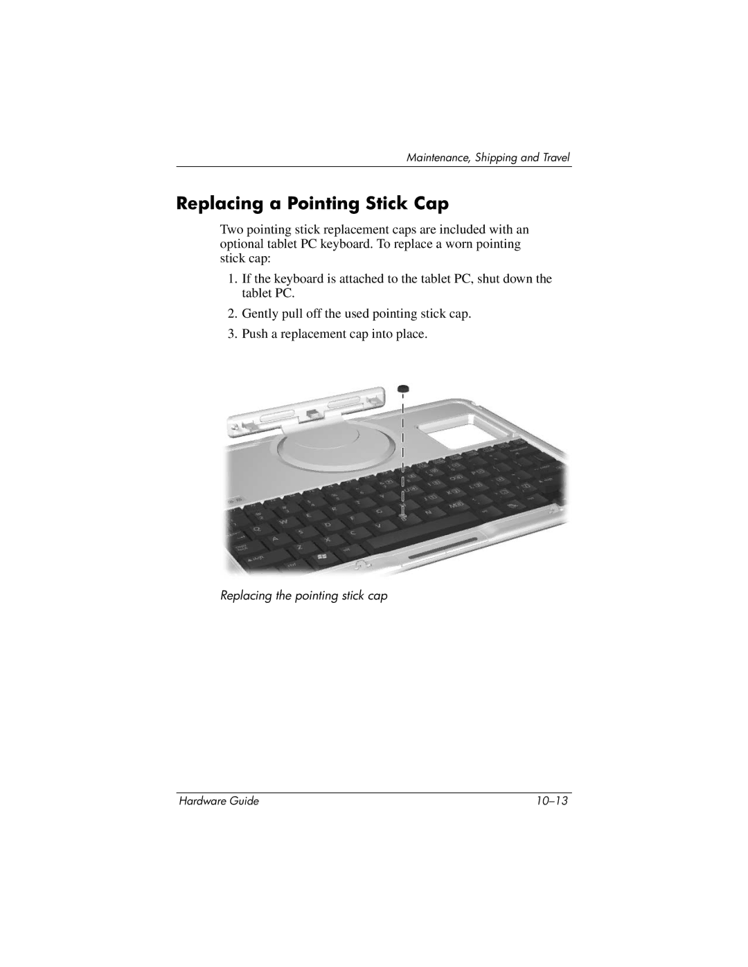 HP tc1000 manual Replacing a Pointing Stick Cap 