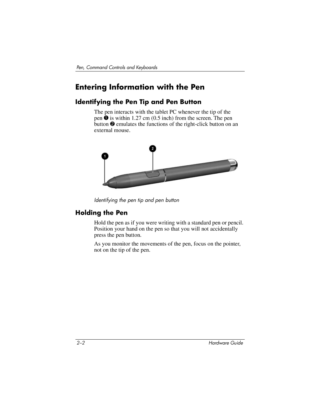 HP tc1000 manual Entering Information with the Pen, Identifying the Pen Tip and Pen Button, Holding the Pen 