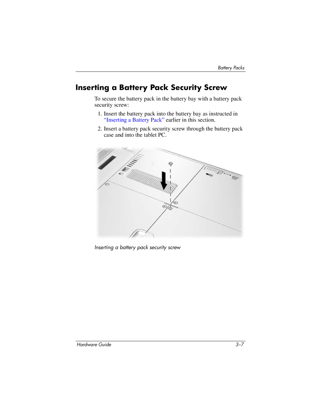 HP tc1000 manual Inserting a Battery Pack Security Screw 