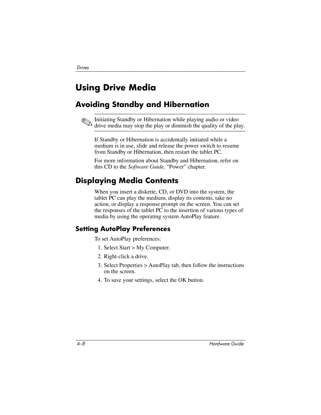 HP tc1000 manual Using Drive Media, Avoiding Standby and Hibernation, Displaying Media Contents 