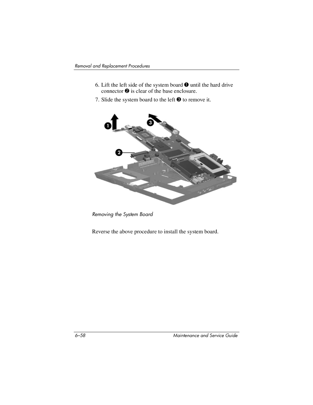 HP tc4200 manual Reverse the above procedure to install the system board 