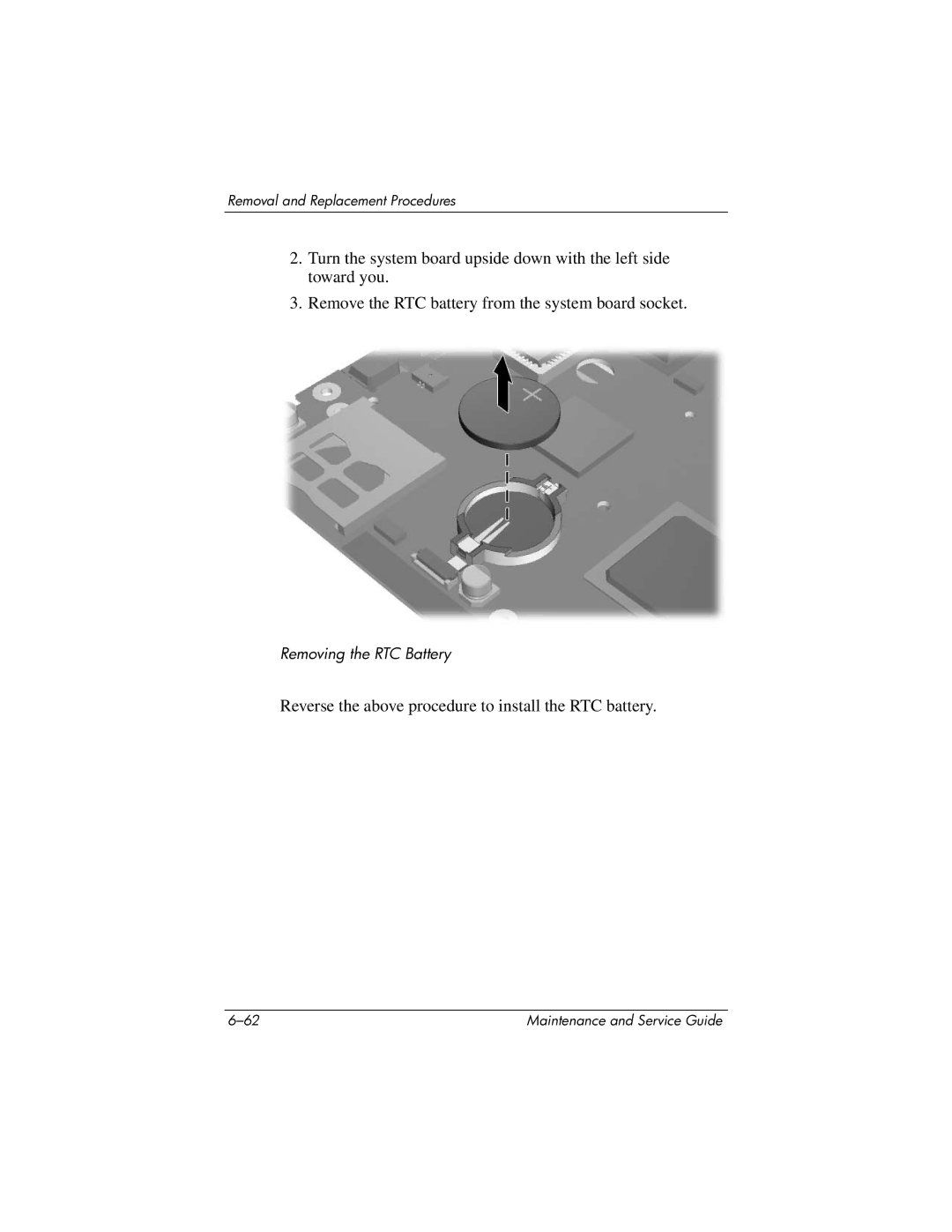 HP tc4200 manual Reverse the above procedure to install the RTC battery 