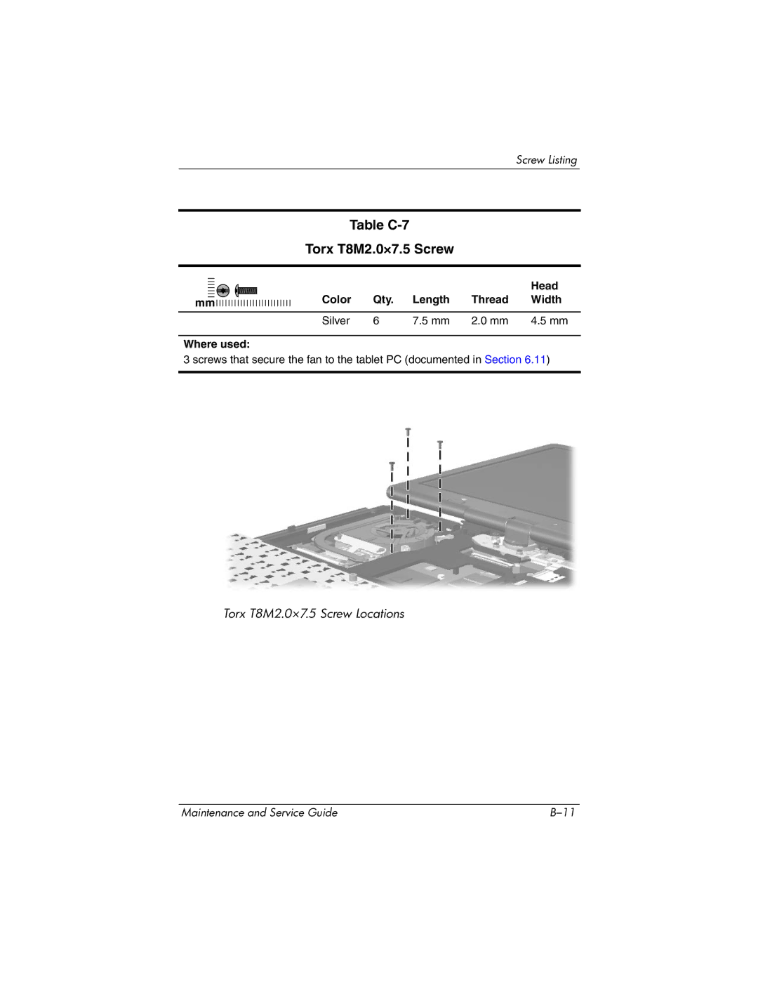 HP tc4200 manual Table C-7 Torx T8M2.0×7.5 Screw, Color Qty Length Thread Width Silver Where used 