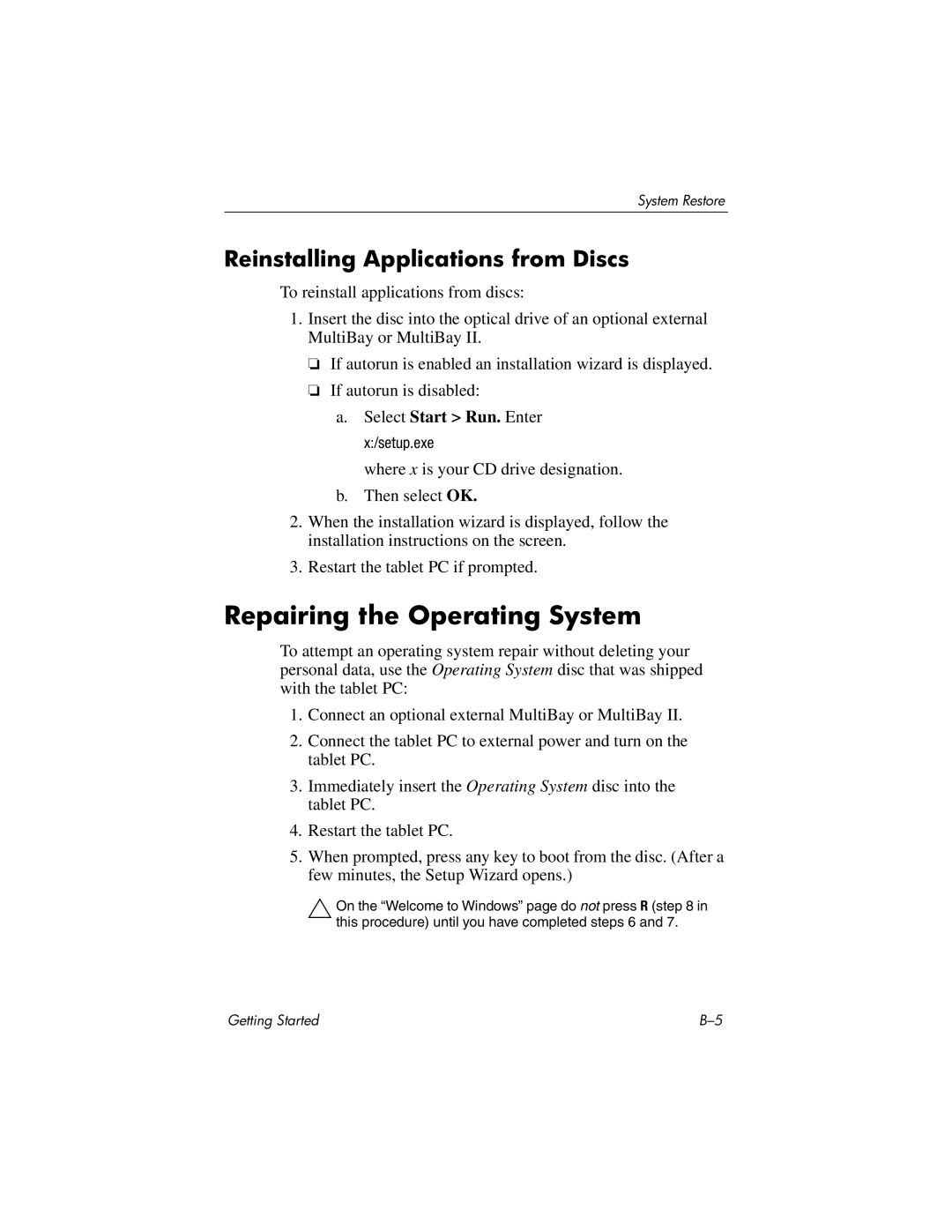 HP tc4200 manual Repairing the Operating System, Reinstalling Applications from Discs 