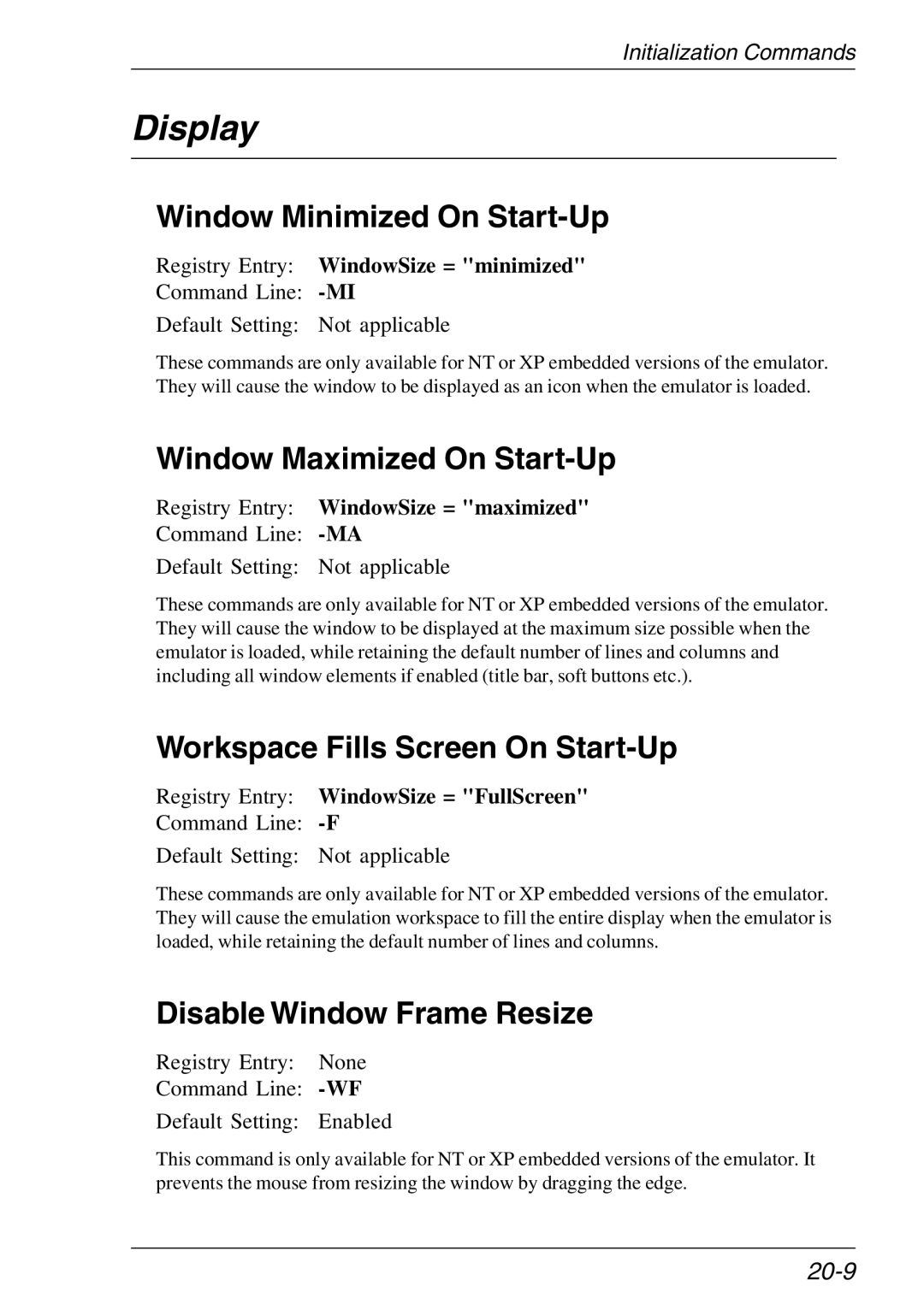HP Teemtalk LTU and Media Display, Window Minimized On Start-Up, Window Maximized On Start-Up, Disable Window Frame Resize 