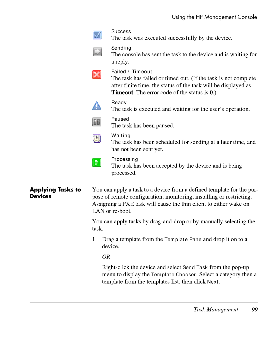 HP TeemTalk Terminal Emulator 7 E-License manual Task was executed successfully by the device 