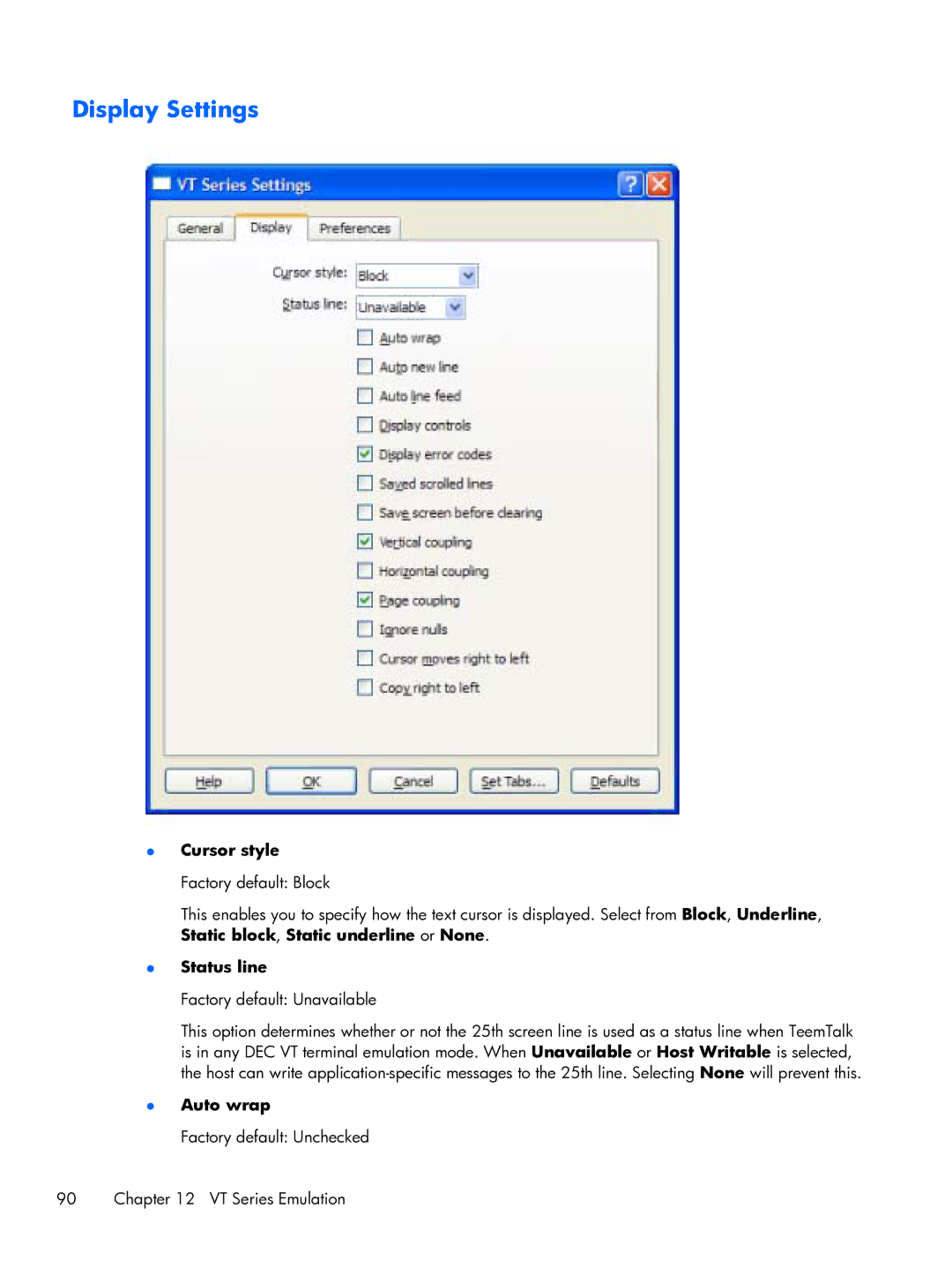 HP TeemTalk Terminal Emulator 8 E-License Display Settings, Cursor style Factory default Block, Status line, Auto wrap 