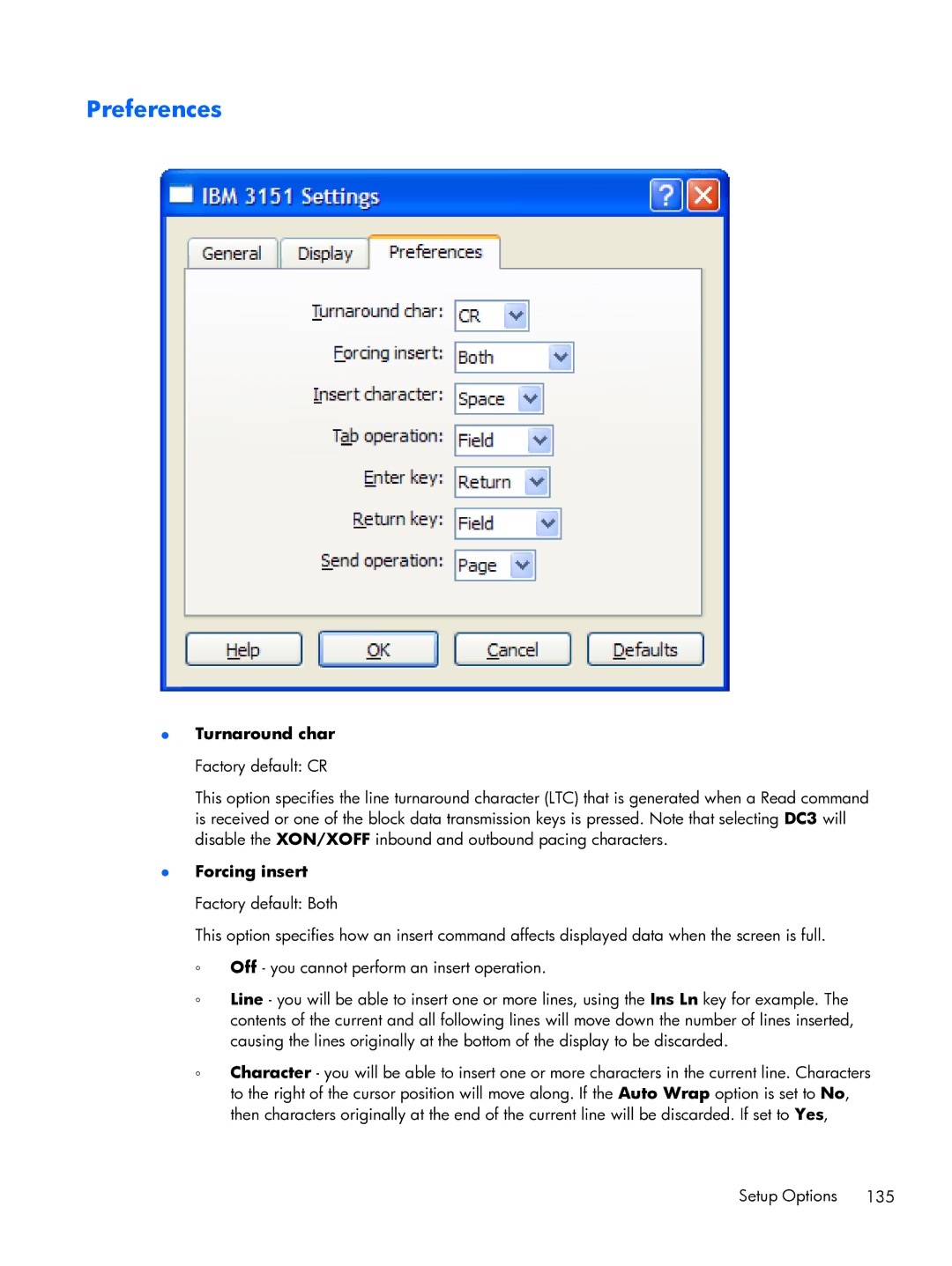 HP TeemTalk Terminal Emulator 8 E-License manual Turnaround char Factory default CR, Forcing insert Factory default Both 