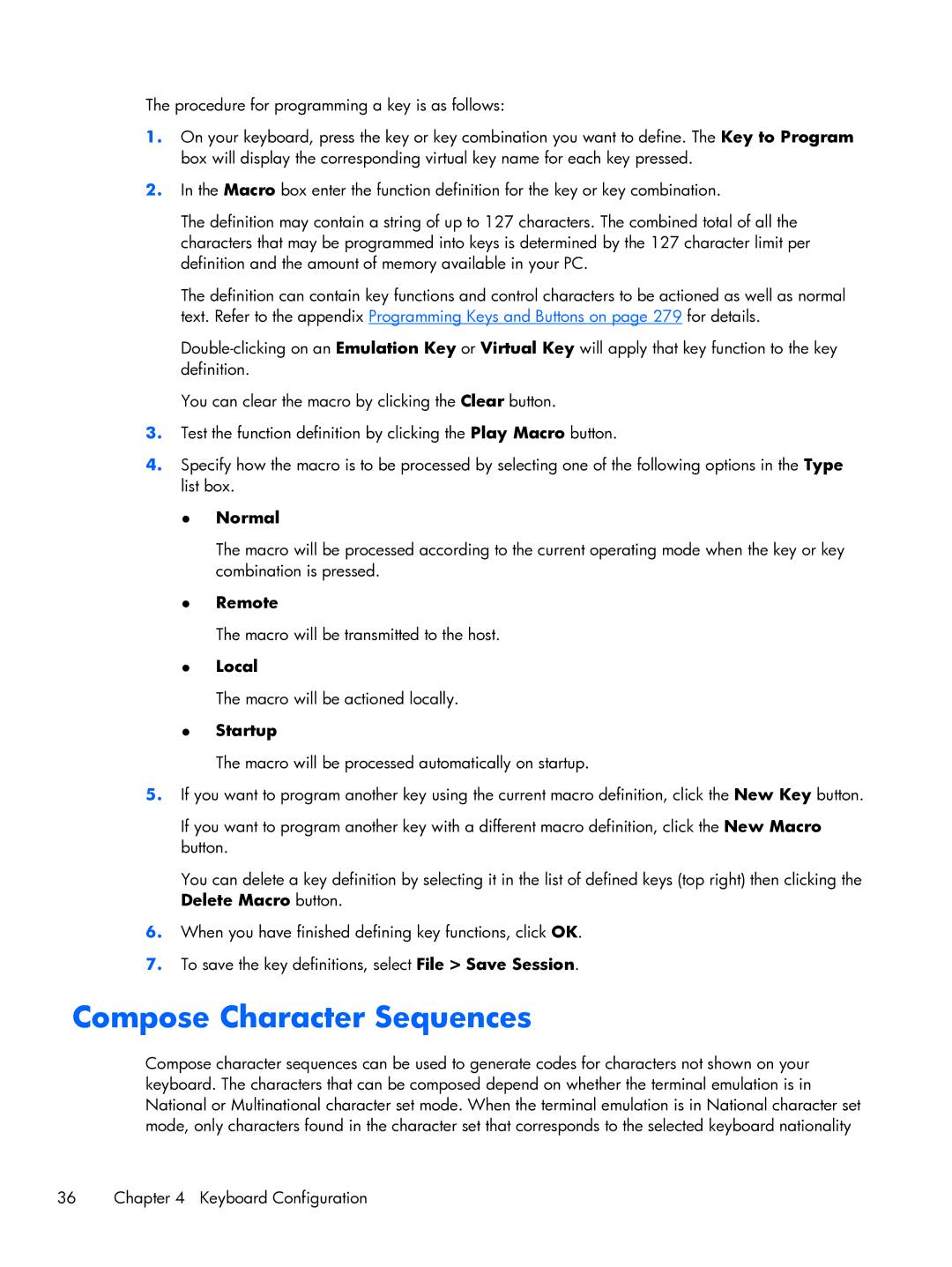 HP TeemTalk Terminal Emulator 8 E-License manual Compose Character Sequences, Normal, Remote, Local, Startup 