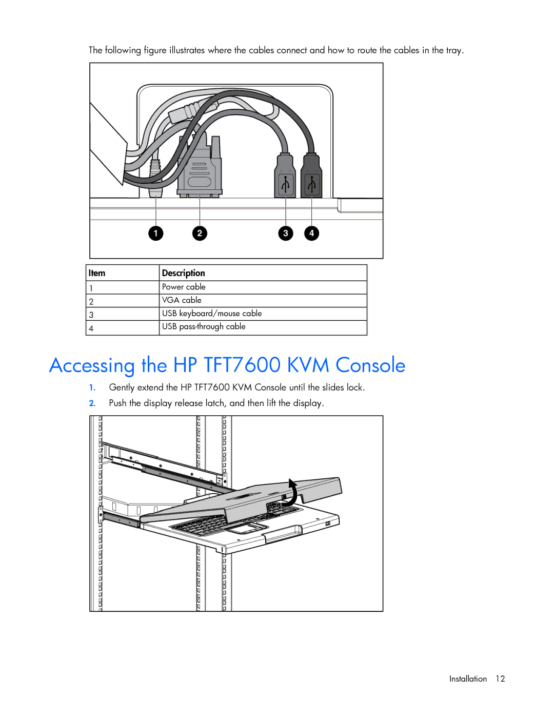 HP TFT7600 G2 manual Accessing the HP TFT7600 KVM Console 