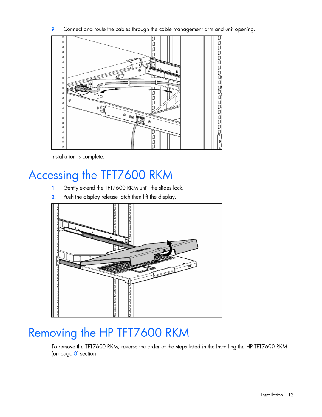 HP manual Accessing the TFT7600 RKM, Removing the HP TFT7600 RKM 