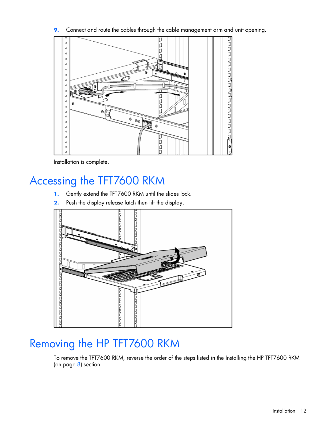 HP manual Accessing the TFT7600 RKM, Removing the HP TFT7600 RKM 