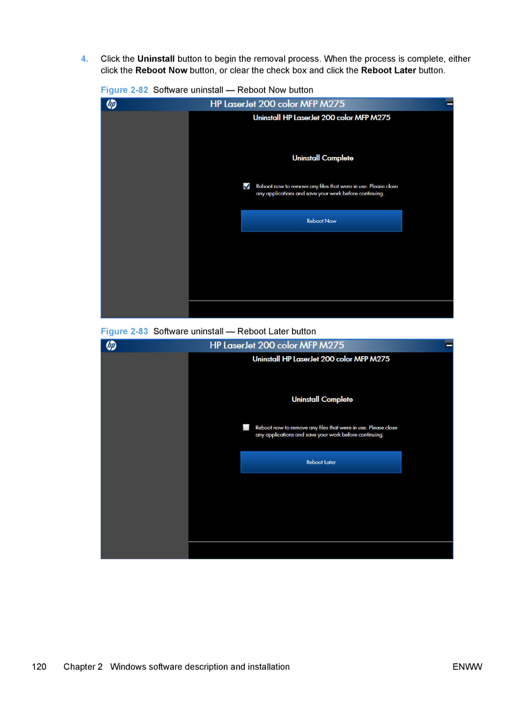 HP TopShot M275 MFP manual 82Software uninstall Reboot Now button 