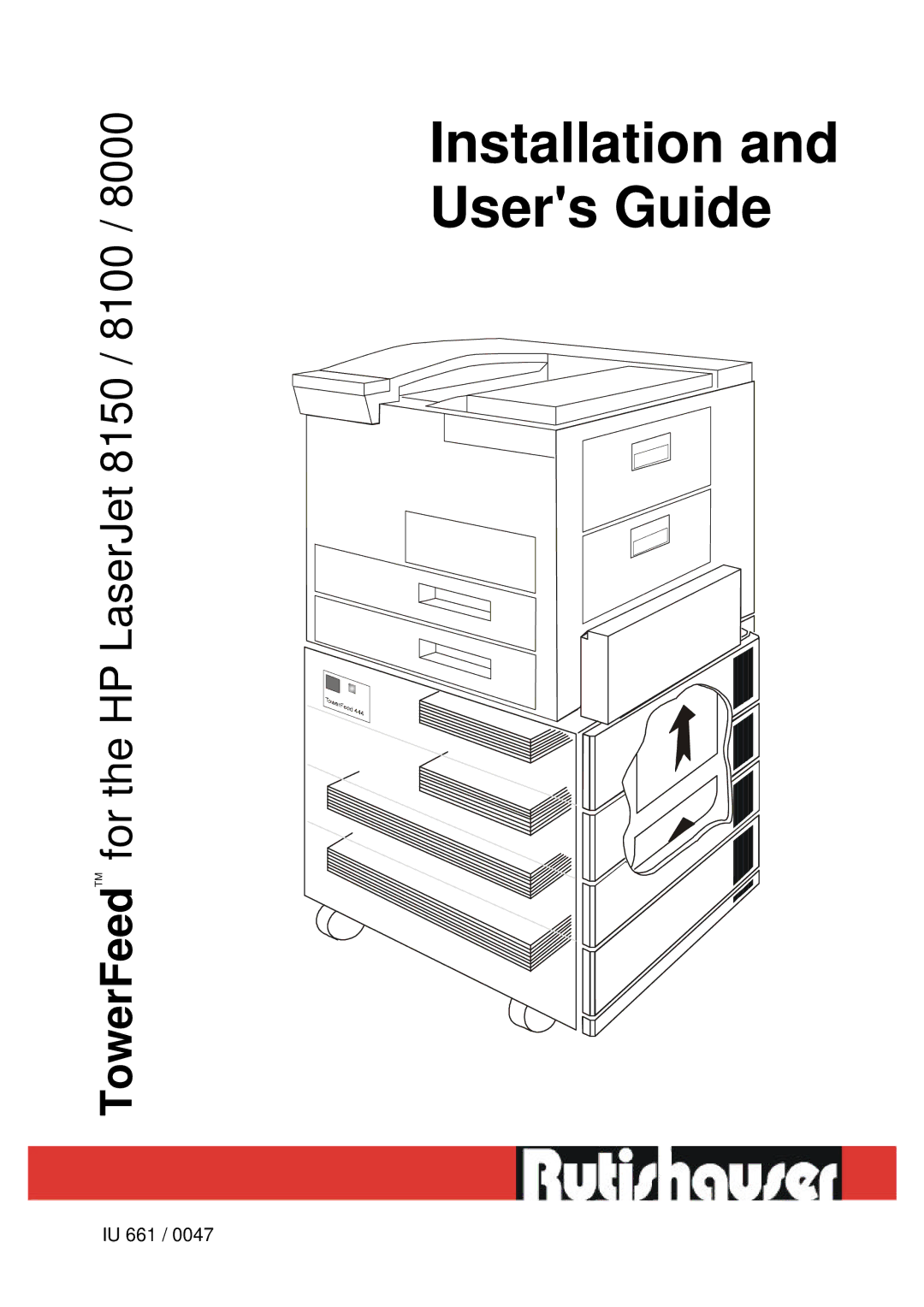 HP TOWERFEED 8150, TOWERFEED 8000 manual Installation and Users Guide 