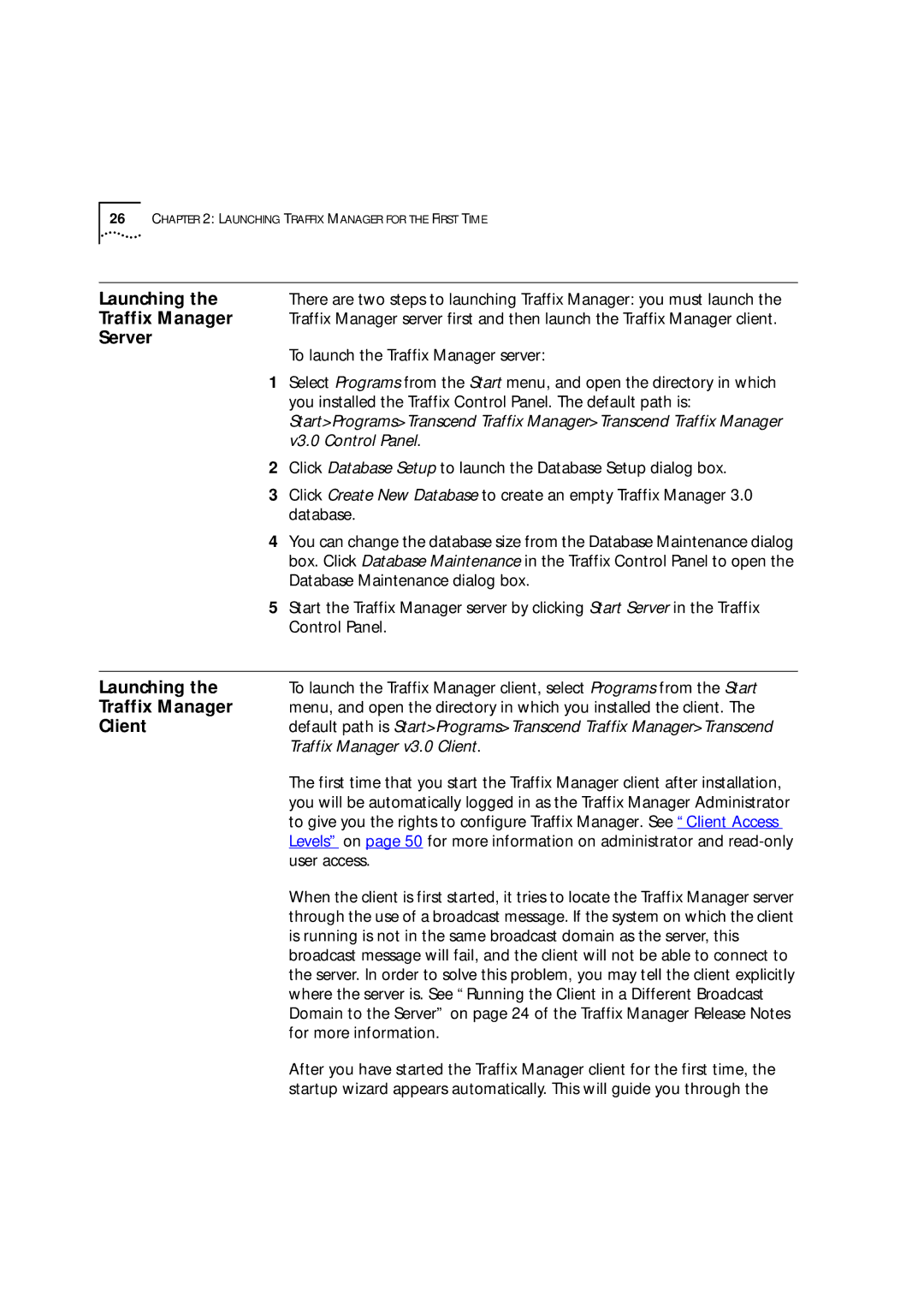 HP Transcend Traffix Manager manual Launching, Server, Client, To launch the Traffix Manager server 