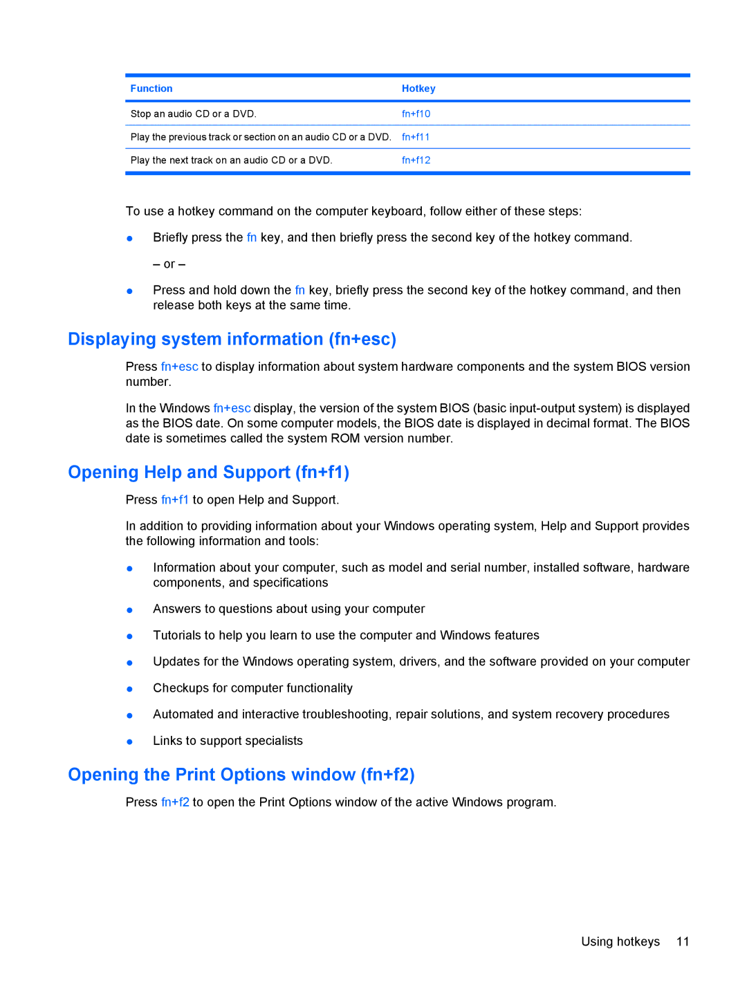 HP t04au Displaying system information fn+esc, Opening Help and Support fn+f1, Opening the Print Options window fn+f2 