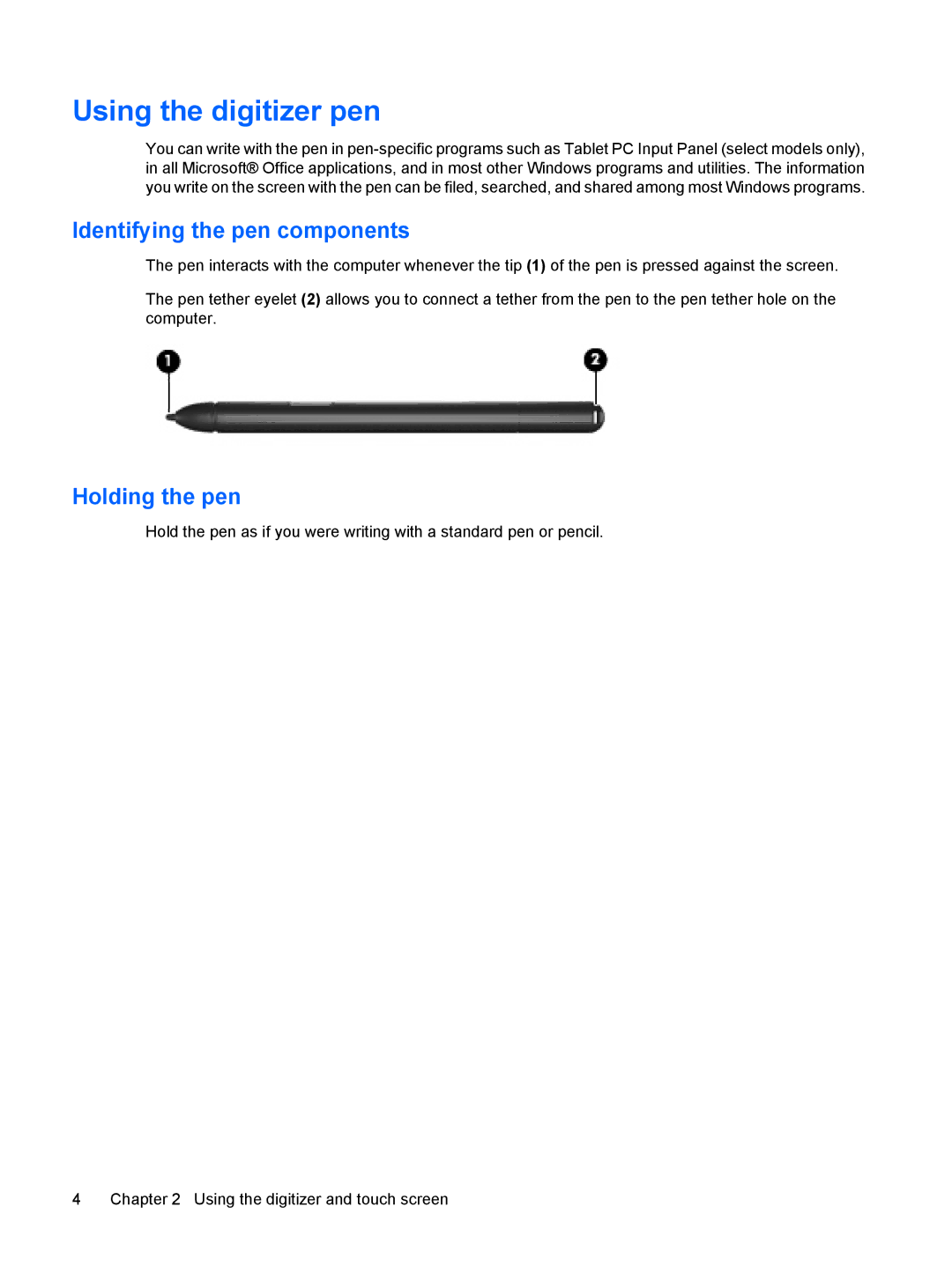 HP t09au, tx2-1277nr, tx2-1207au, tx2-1274nr, t22au Using the digitizer pen, Identifying the pen components, Holding the pen 
