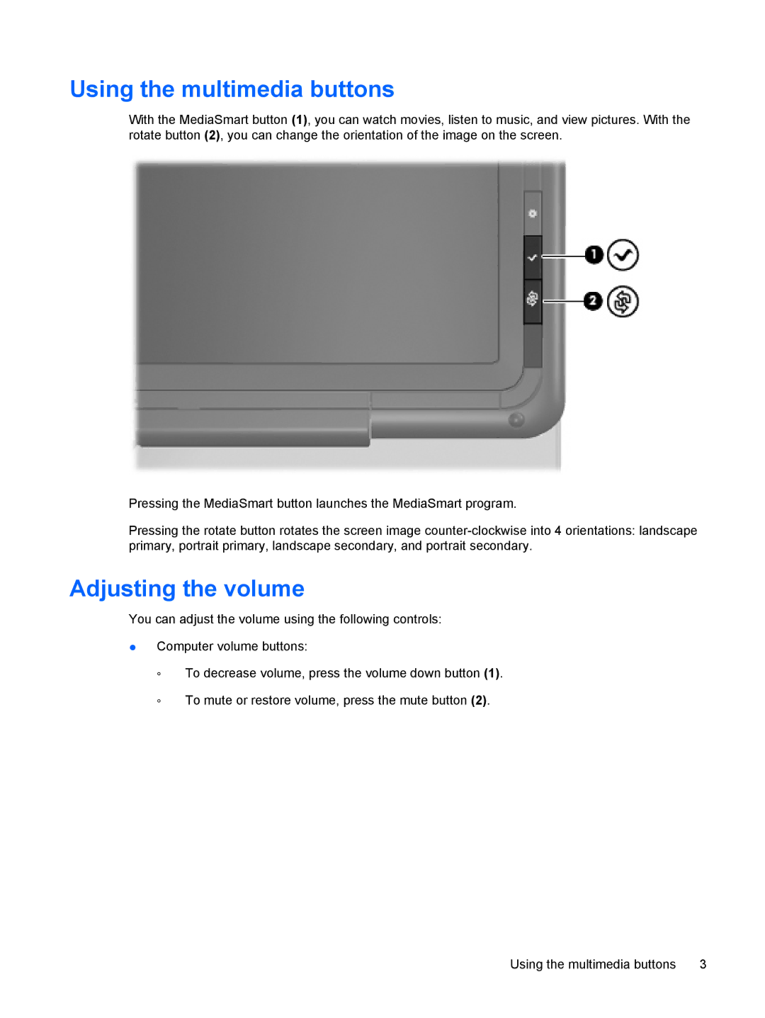 HP t10au, tx2-1277nr, tx2-1207au, tx2-1274nr, tx2-1270us, tx2-1208au, t22au Using the multimedia buttons, Adjusting the volume 