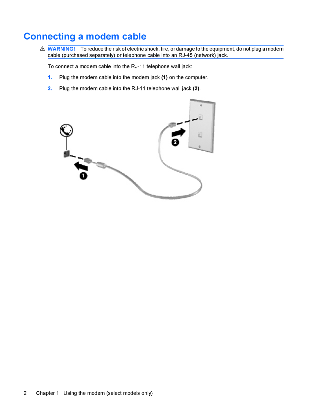 HP t07au, tx2-1277nr, tx2-1270us, tx2-1208au, t22au, t10au, t20au, t18au, tx2-1205au, t06au, t04au, t03au Connecting a modem cable 