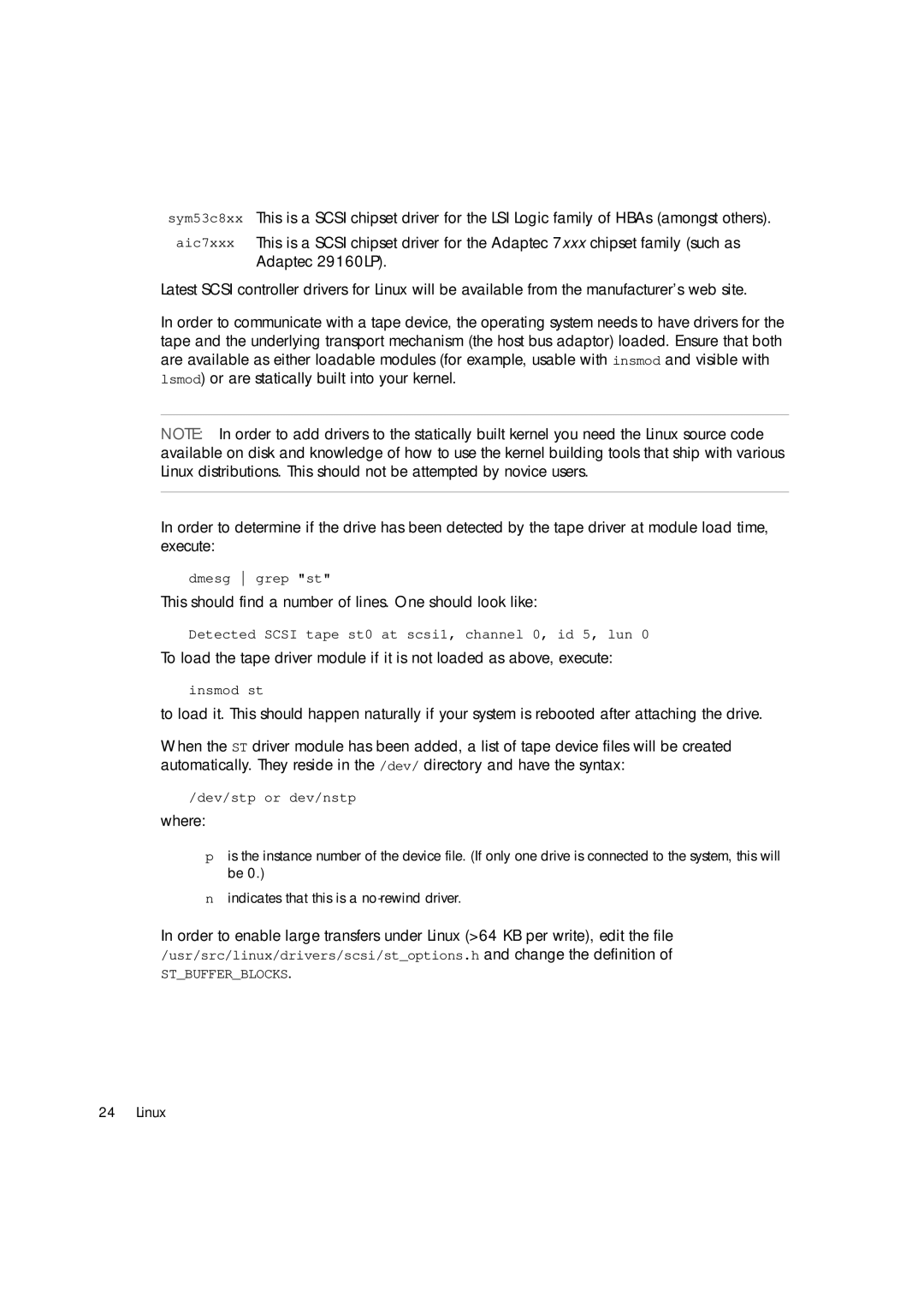 HP Ultrium Tape Drive manual This should find a number of lines. One should look like, Where 