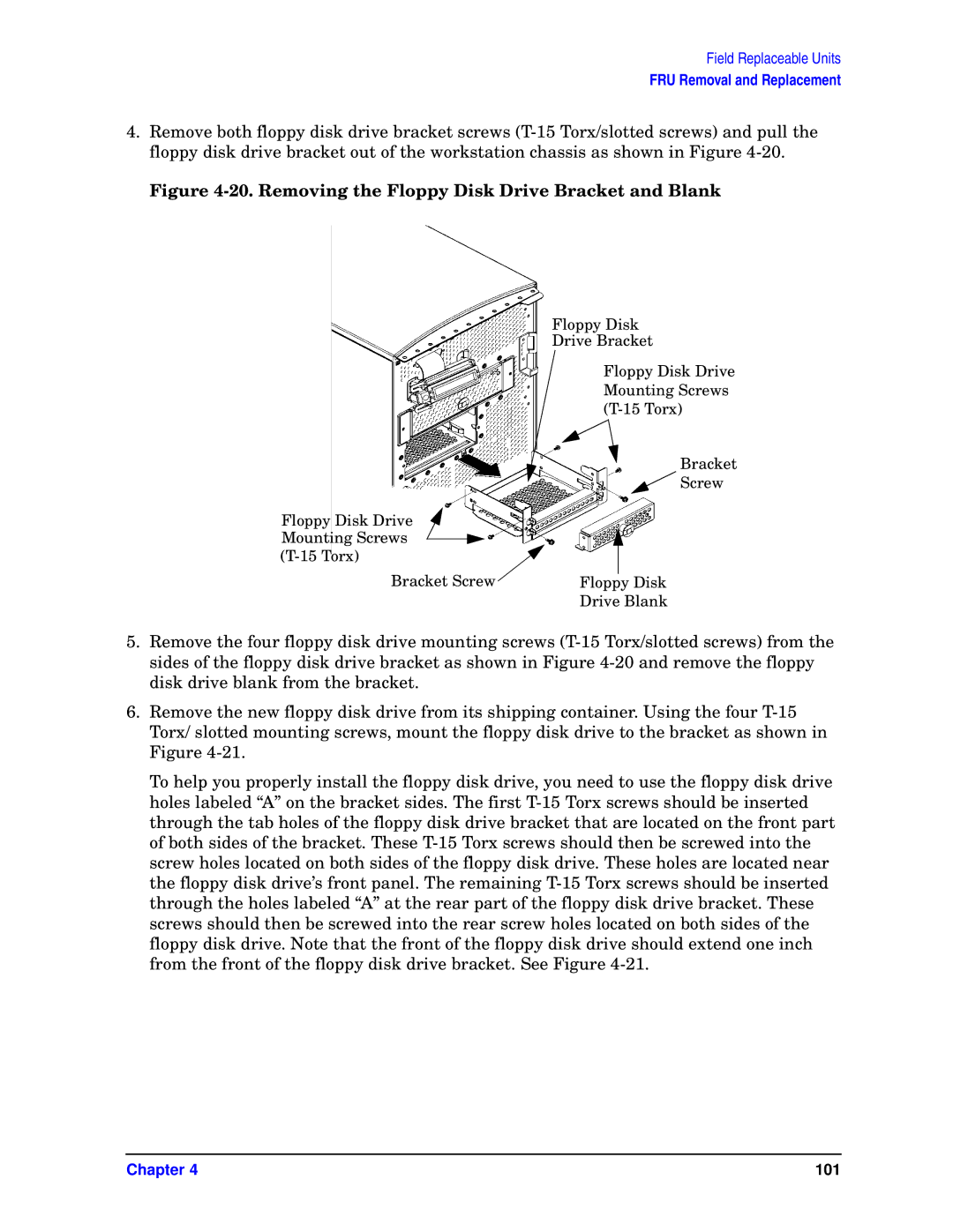 HP unix manual Removing the Floppy Disk Drive Bracket and Blank 