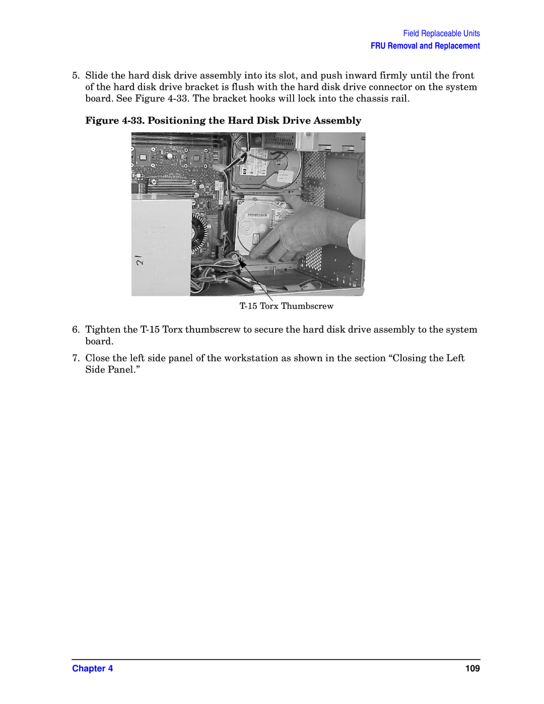 HP unix manual Positioning the Hard Disk Drive Assembly 