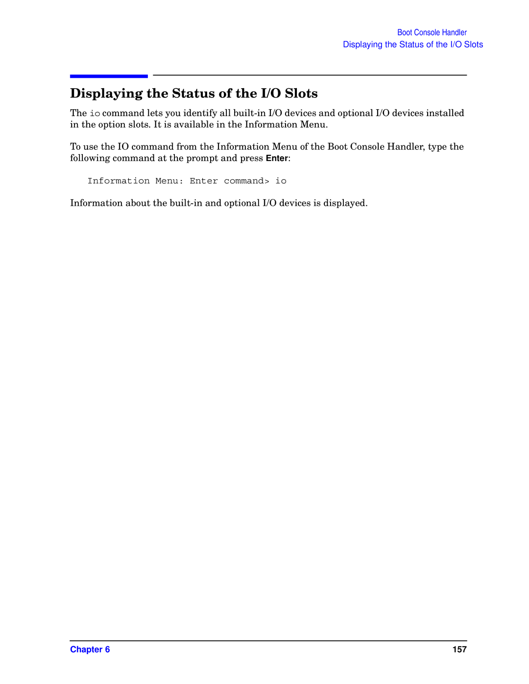 HP unix manual Displaying the Status of the I/O Slots 