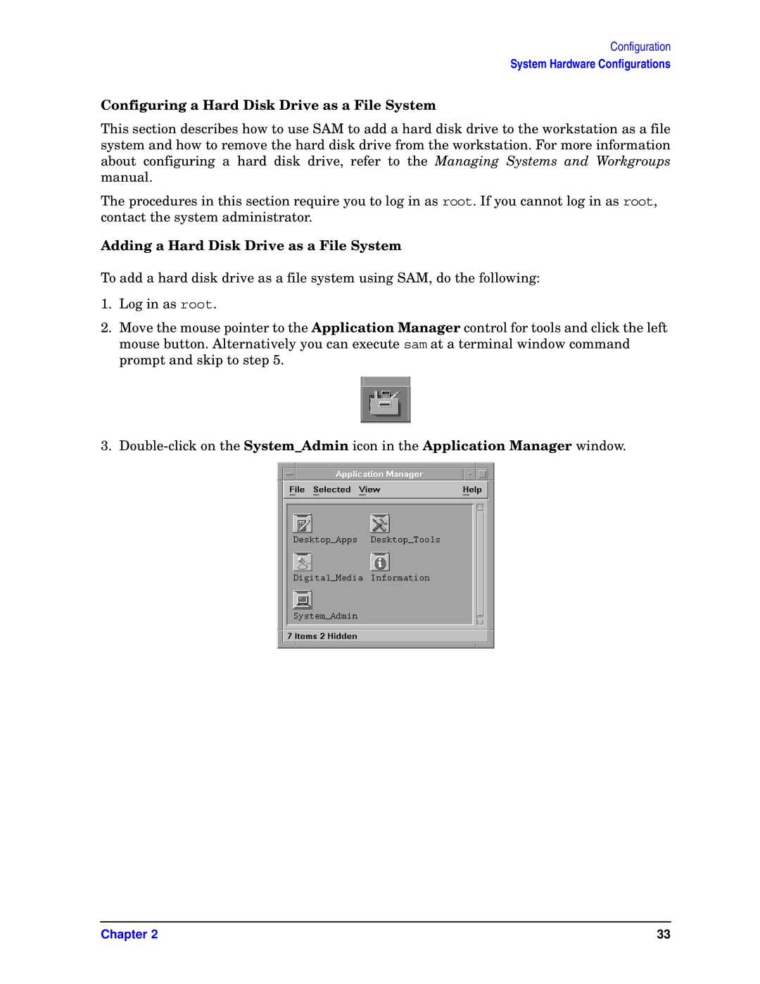 HP unix manual Configuring a Hard Disk Drive as a File System, Adding a Hard Disk Drive as a File System 