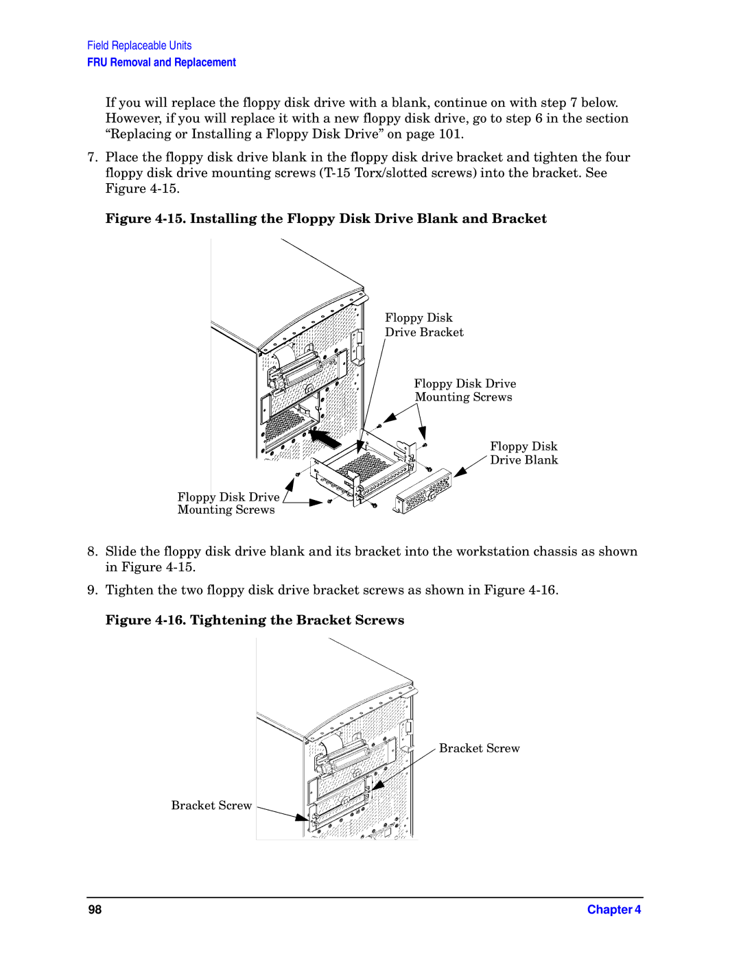 HP unix manual Installing the Floppy Disk Drive Blank and Bracket 