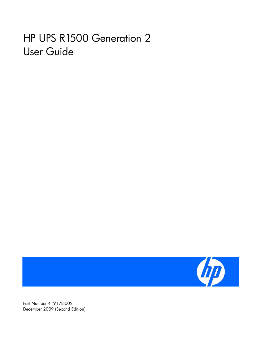 HP UPS R1500 GENERATION 2 manual HP UPS R1500 Generation 2 User Guide, Part Number December 2009 Second Edition 