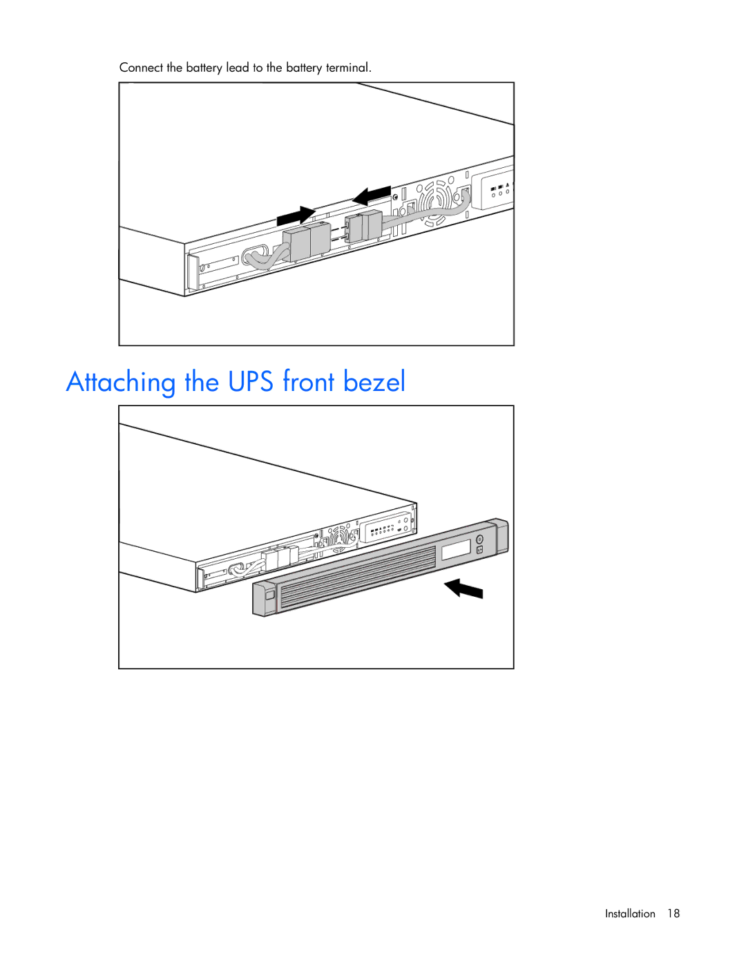 HP UPS R1500 GENERATION 2 manual Attaching the UPS front bezel, Connect the battery lead to the battery terminal 