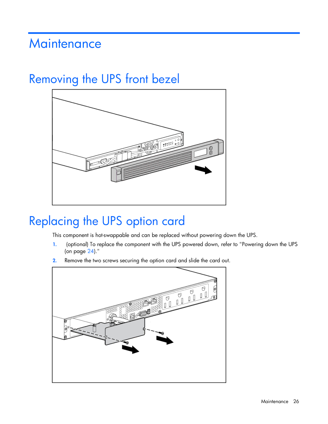 HP UPS R1500 GENERATION 2 manual Maintenance, Removing the UPS front bezel Replacing the UPS option card 