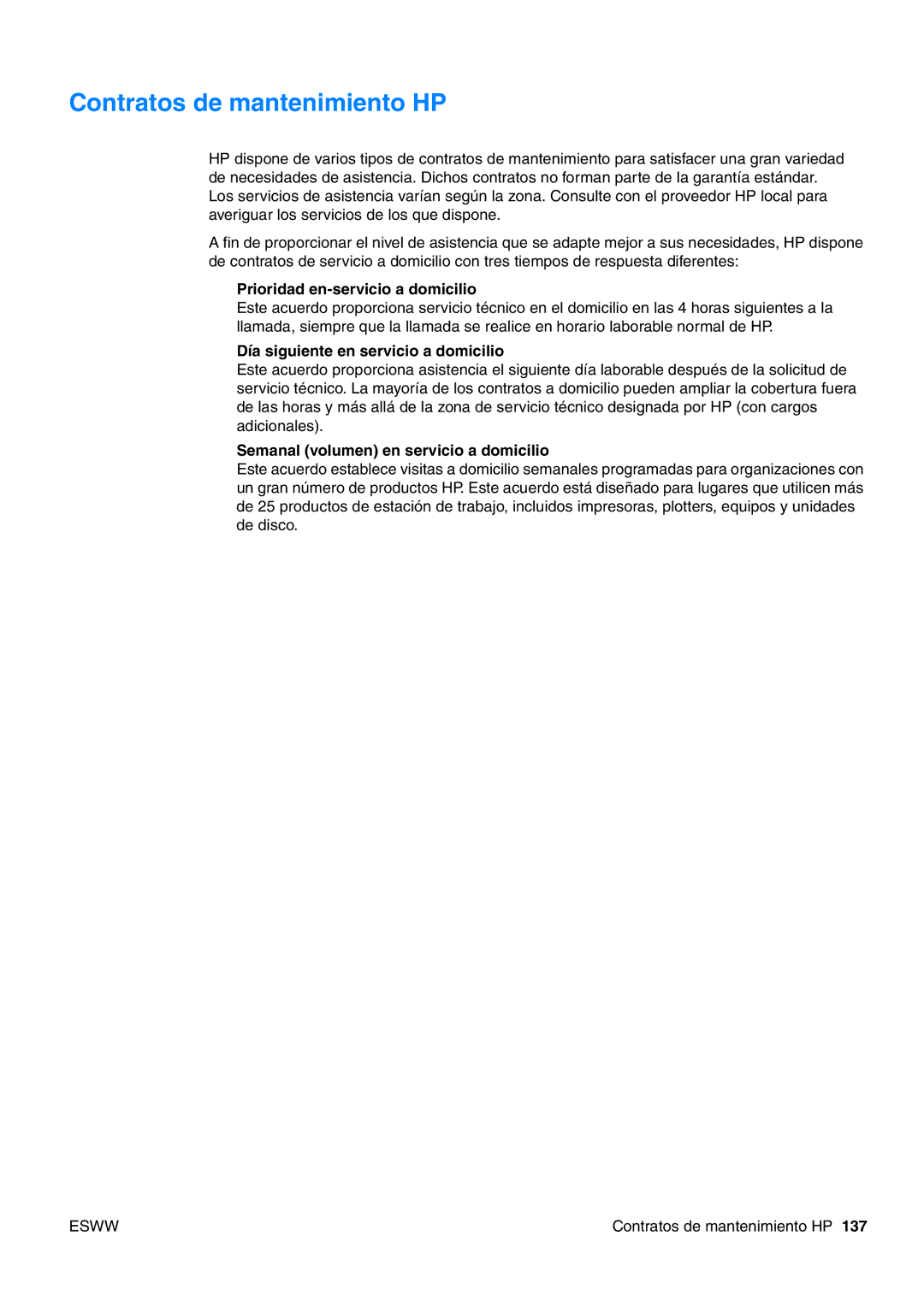 HP USO 2300 manual Contratos de mantenimiento HP, Prioridad en-servicio a domicilio, Día siguiente en servicio a domicilio 