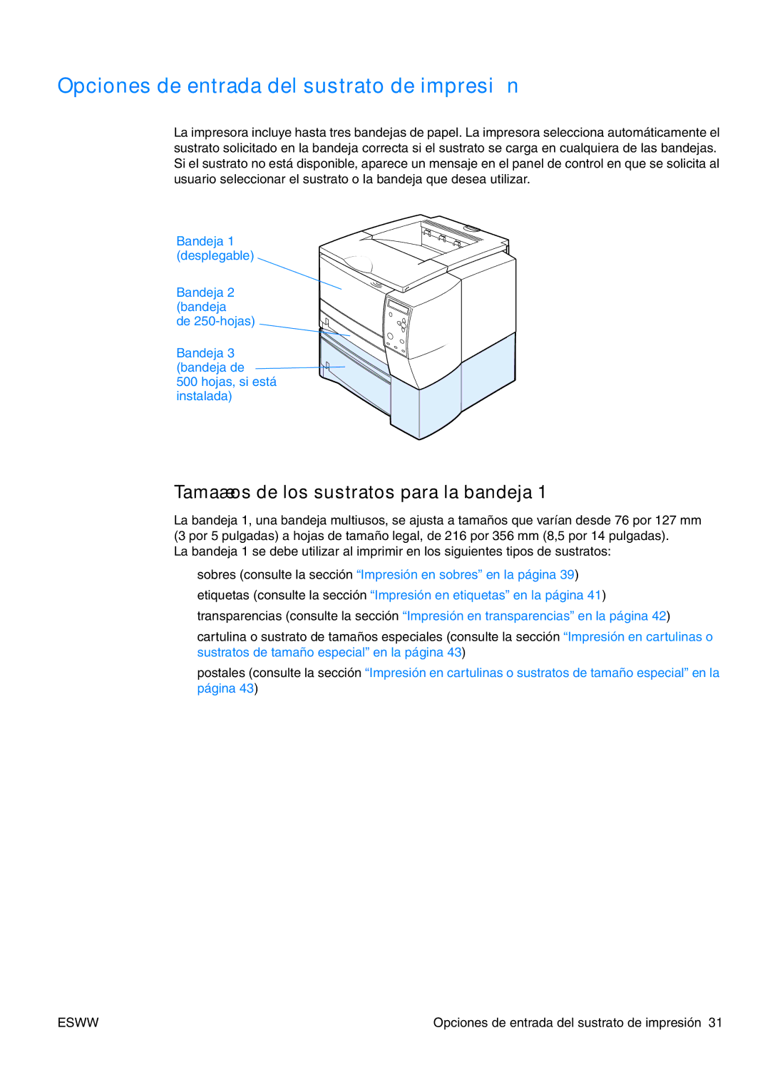 HP USO 2300 manual Opciones de entrada del sustrato de impresión, Tamaños de los sustratos para la bandeja 