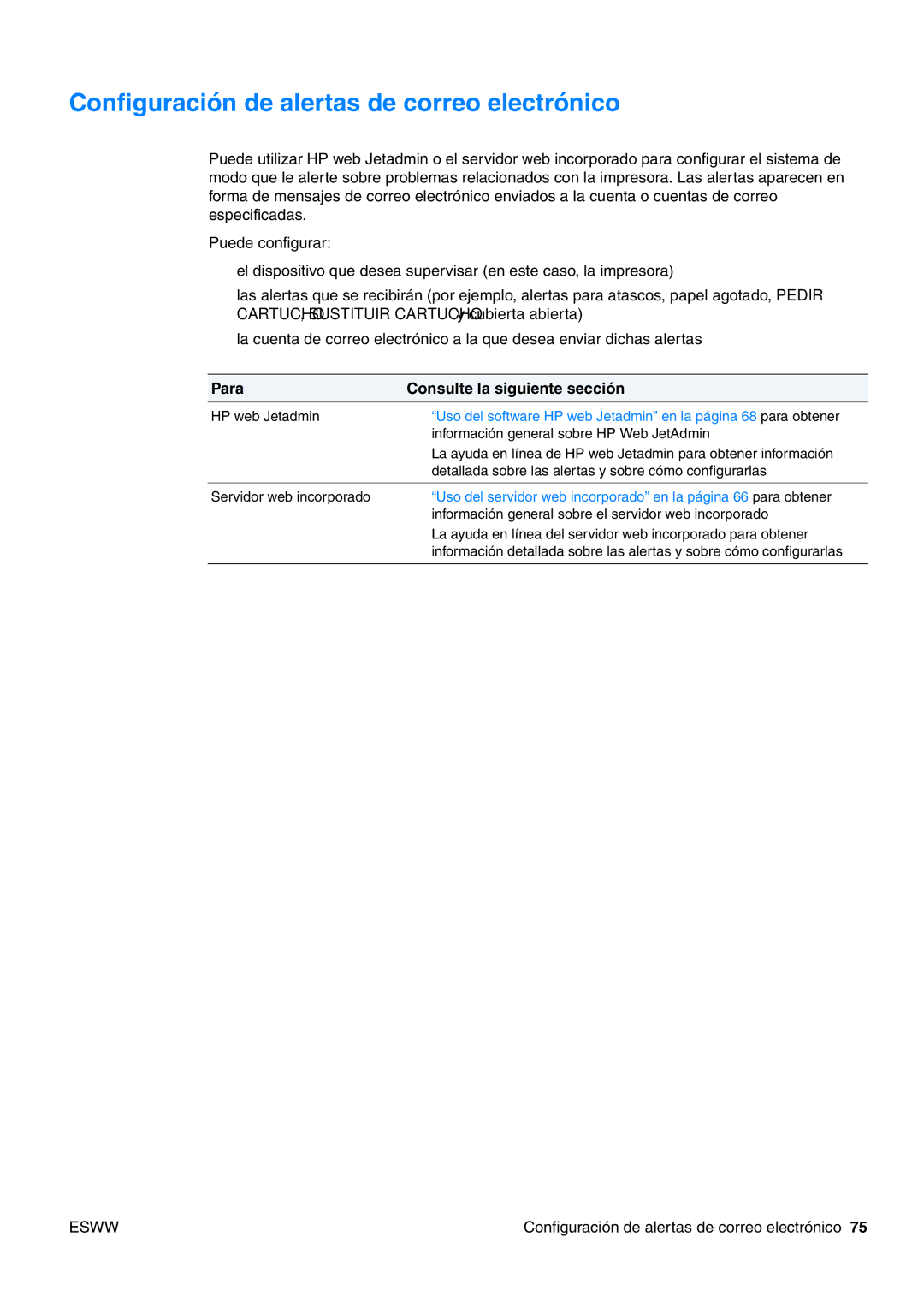 HP USO 2300 manual Configuración de alertas de correo electrónico, Para Consulte la siguiente sección 