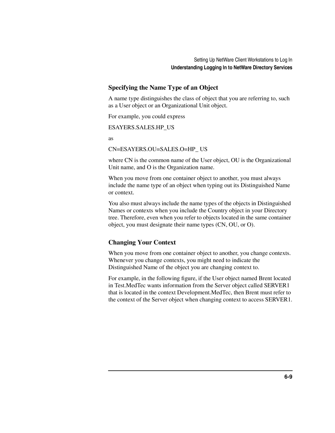 HP UX 11i v1 Networking Software manual Specifying the Name Type of an Object, Changing Your Context 