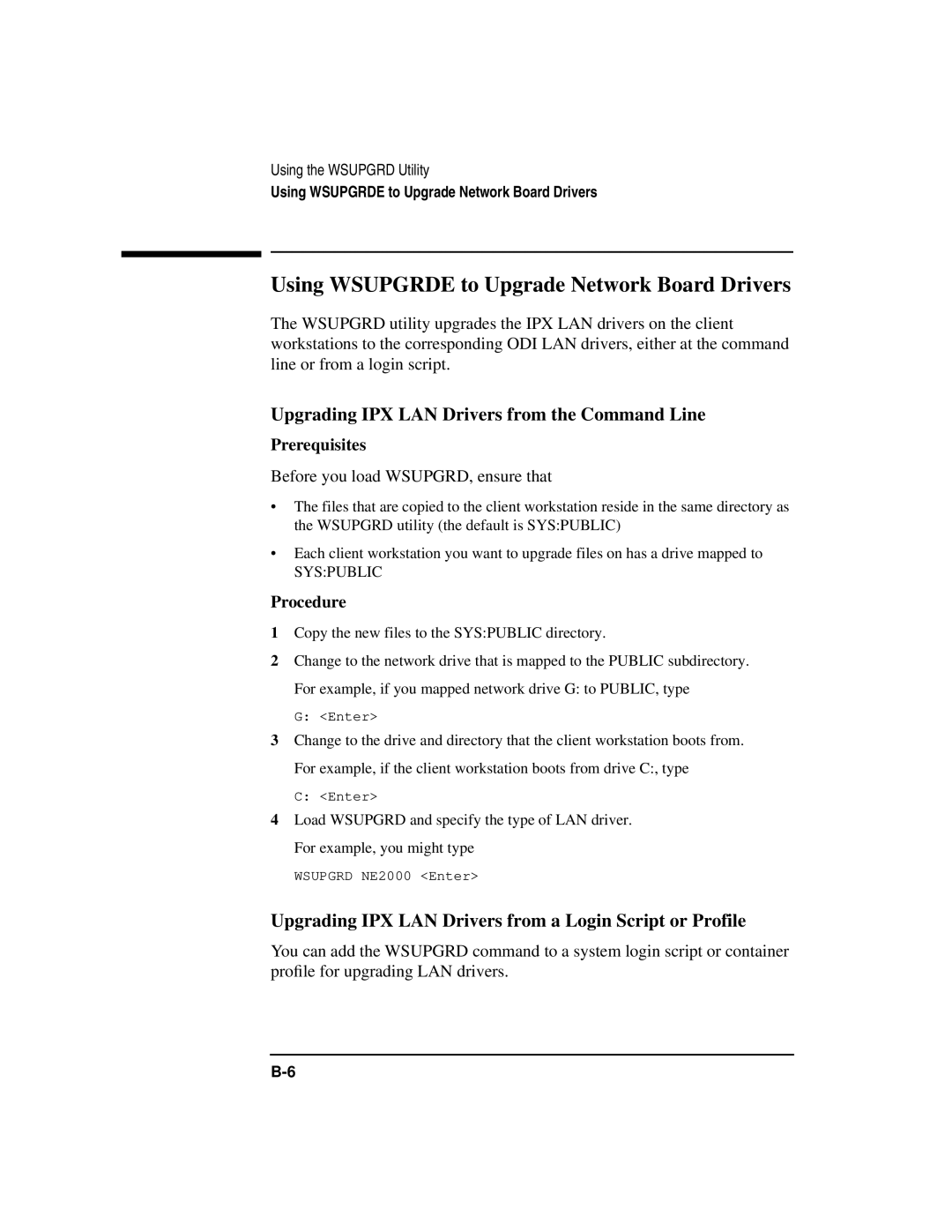 HP UX 11i v1 Networking Software Using Wsupgrde to Upgrade Network Board Drivers, Before you load WSUPGRD, ensure that 