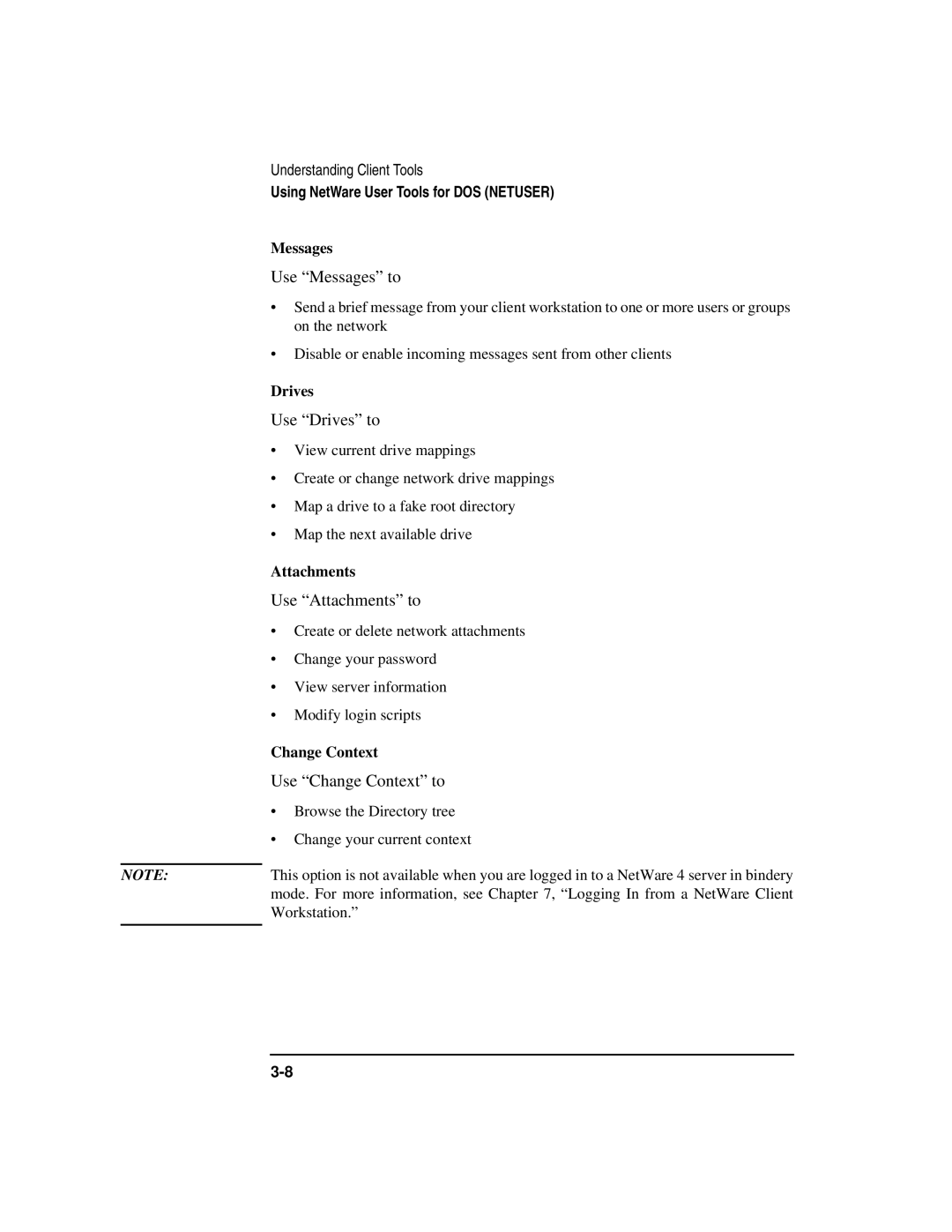 HP UX 11i v1 Networking Software manual Use Messages to, Use Drives to, Use Attachments to, Use Change Context to 