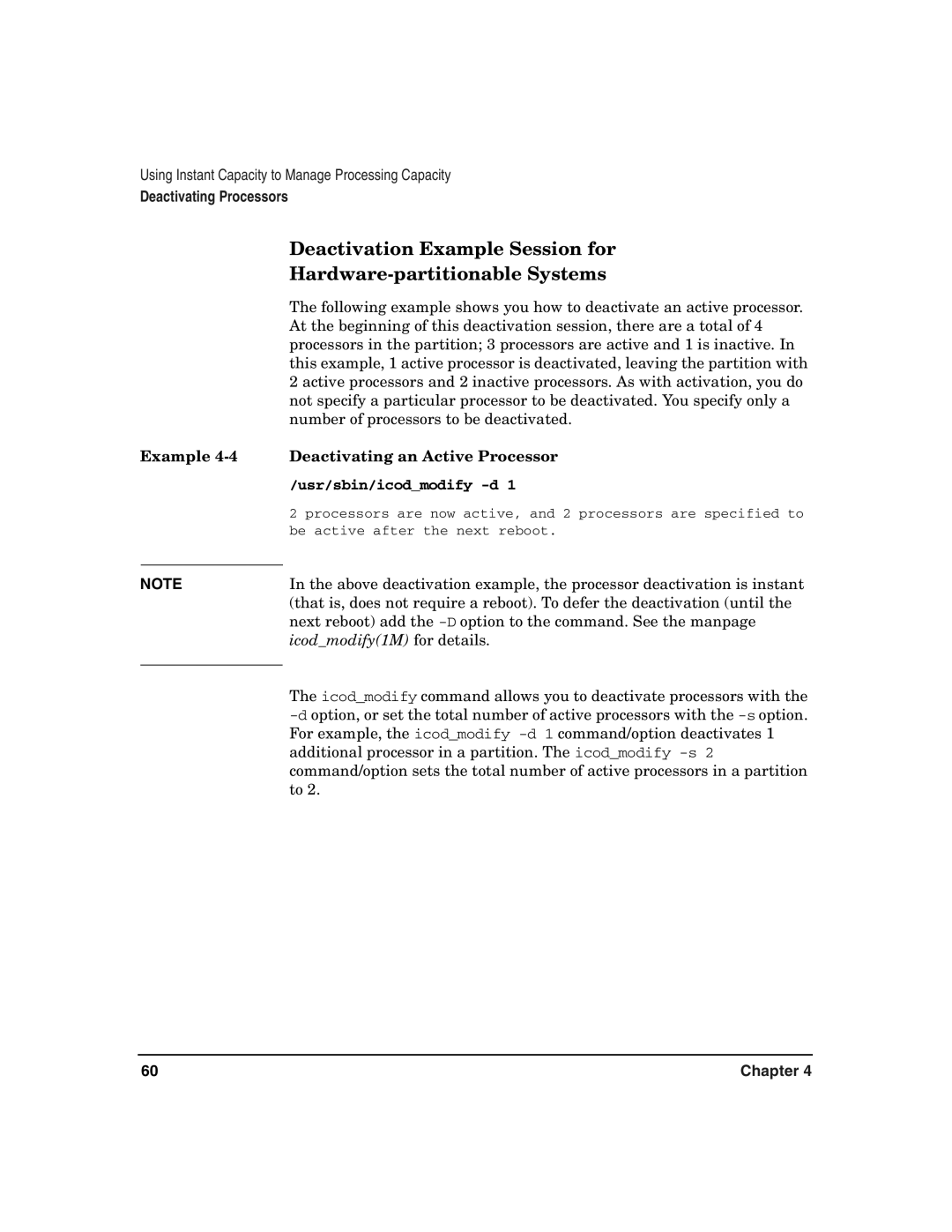 HP UX 11i v2 Deactivation Example Session for, Hardware-partitionable Systems, Example Deactivating an Active Processor 