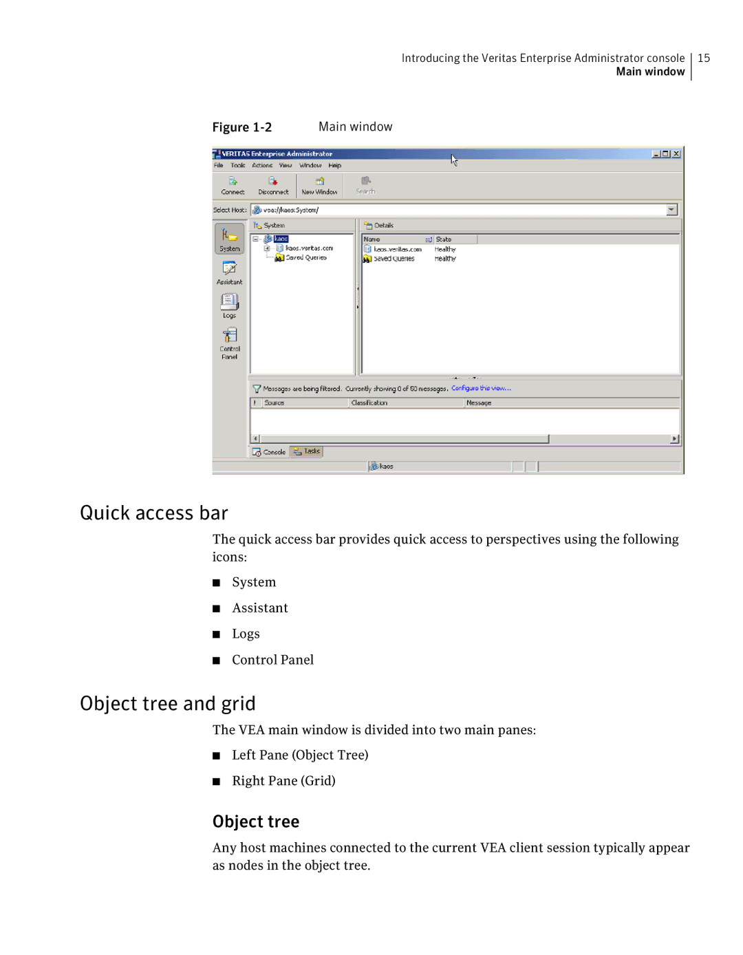 HP UX 11i Volume Management (LVM/VxVM) Software manual Quick access bar, Object tree and grid 