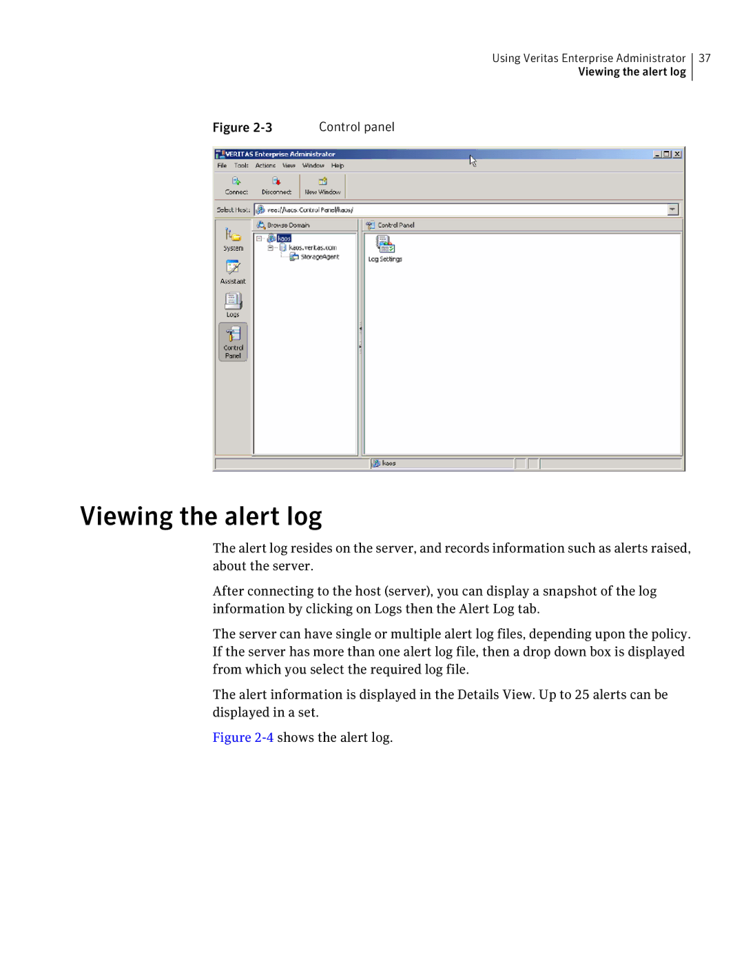 HP UX 11i Volume Management (LVM/VxVM) Software manual Viewing the alert log, 4shows the alert log 