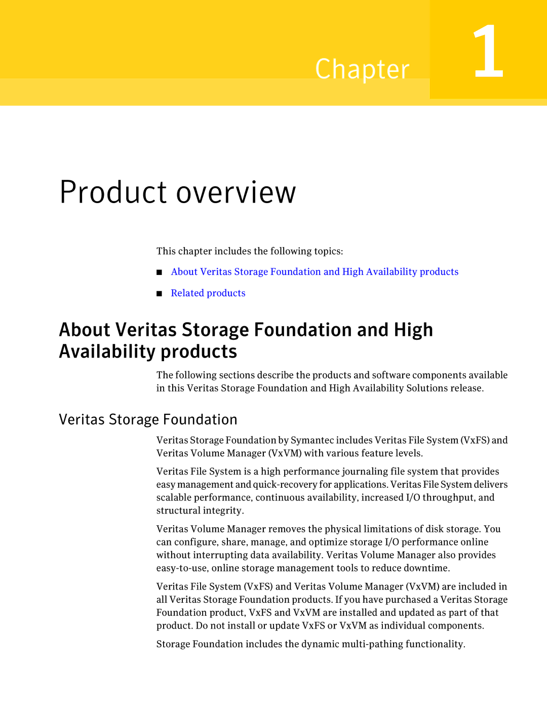 HP UX 11i Volume Management (LVM/VxVM) Software manual Product overview, Veritas Storage Foundation 