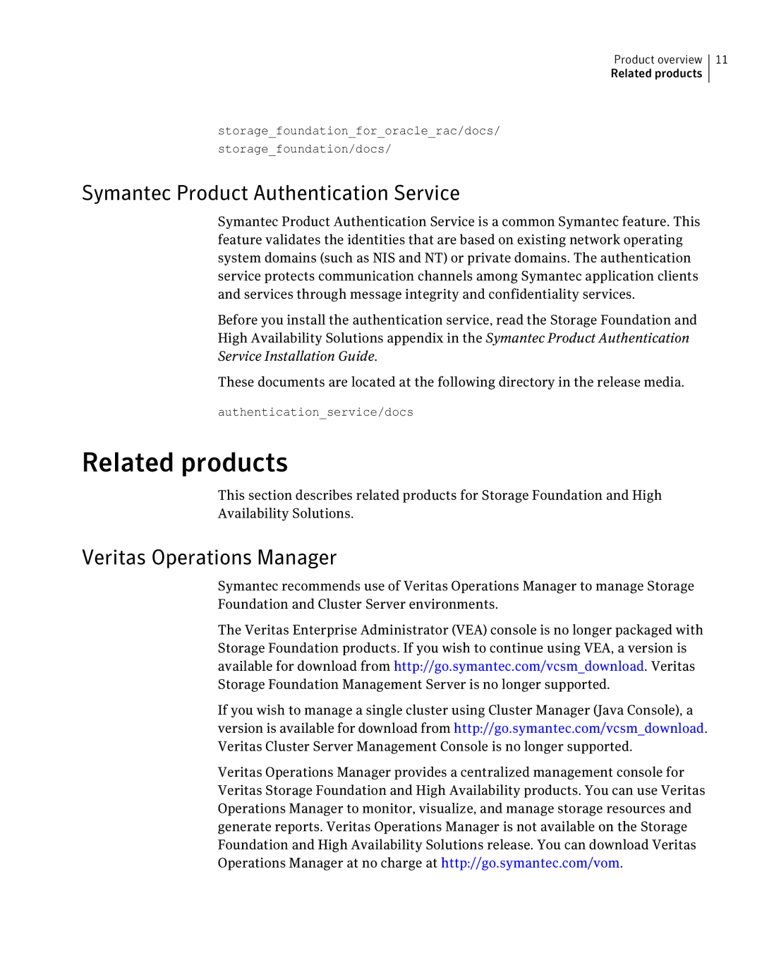 HP UX 11i Volume Management (LVM/VxVM) Software manual Related products, Symantec Product Authentication Service 