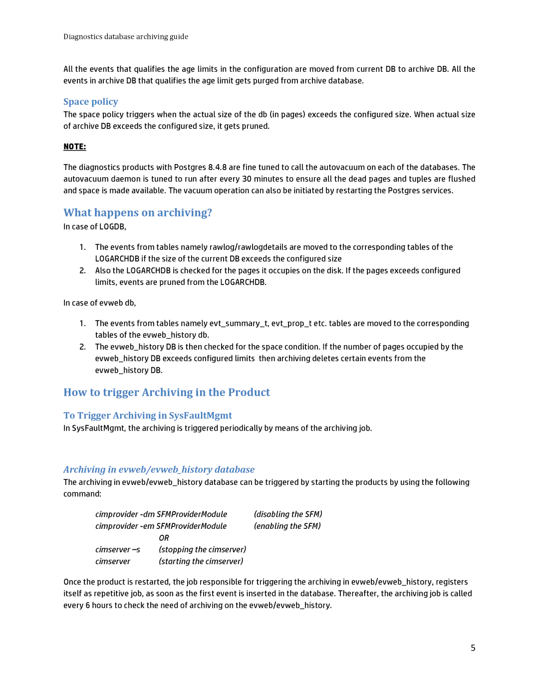 HP UX 11i WBEM Software manual What happens on archiving?, How to trigger Archiving in the Product, Space policy 