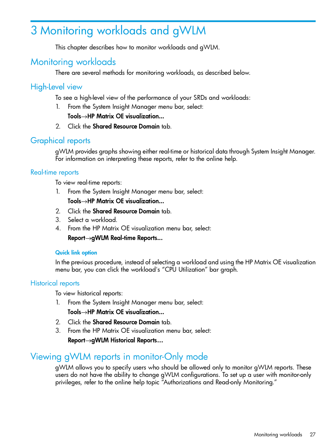 HP UX 11i Workload Management (gWLM/WLM) Software Monitoring workloads and gWLM, Viewing gWLM reports in monitor-Only mode 