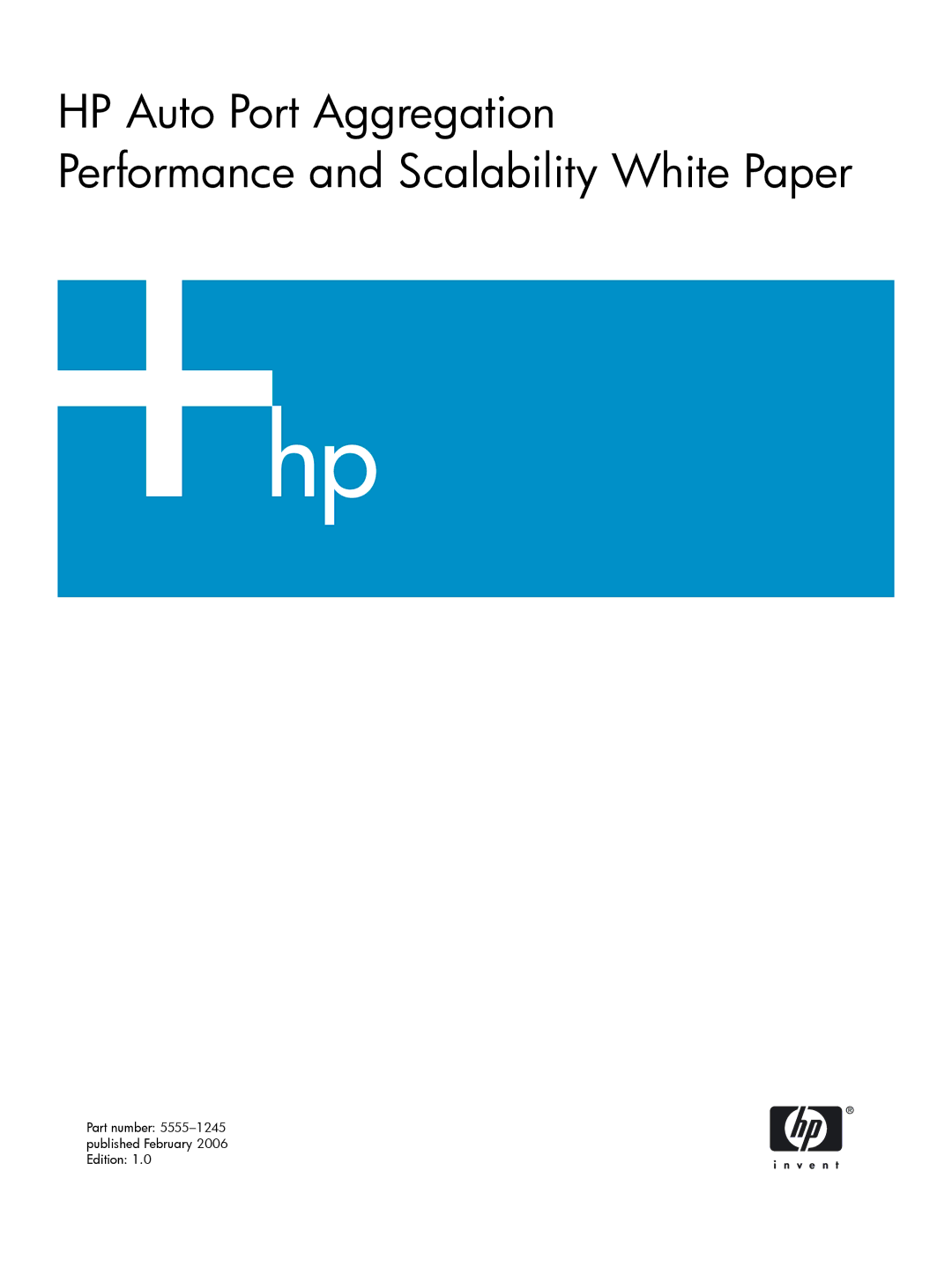 HP UX Auto Port Aggregation (APA) Software manual Part number 5555-1245 published February 2006 Edition 