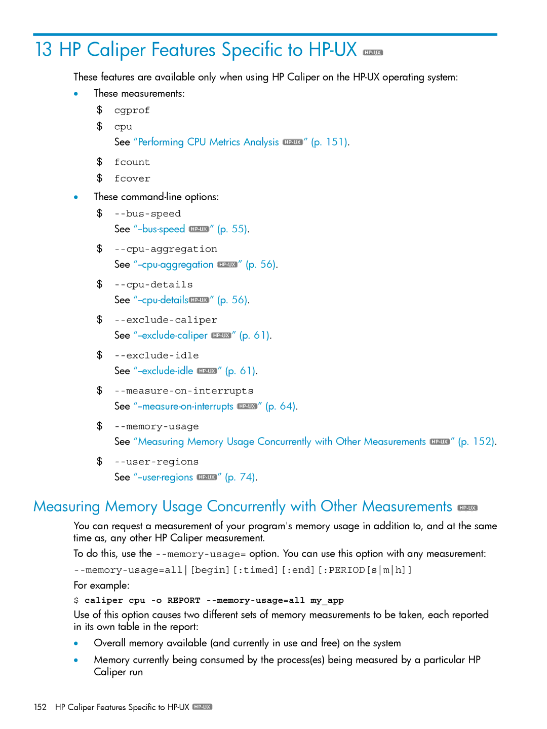 HP UX Caliper Software HP Caliper Features Specific to HP-UX, Measuring Memory Usage Concurrently with Other Measurements 