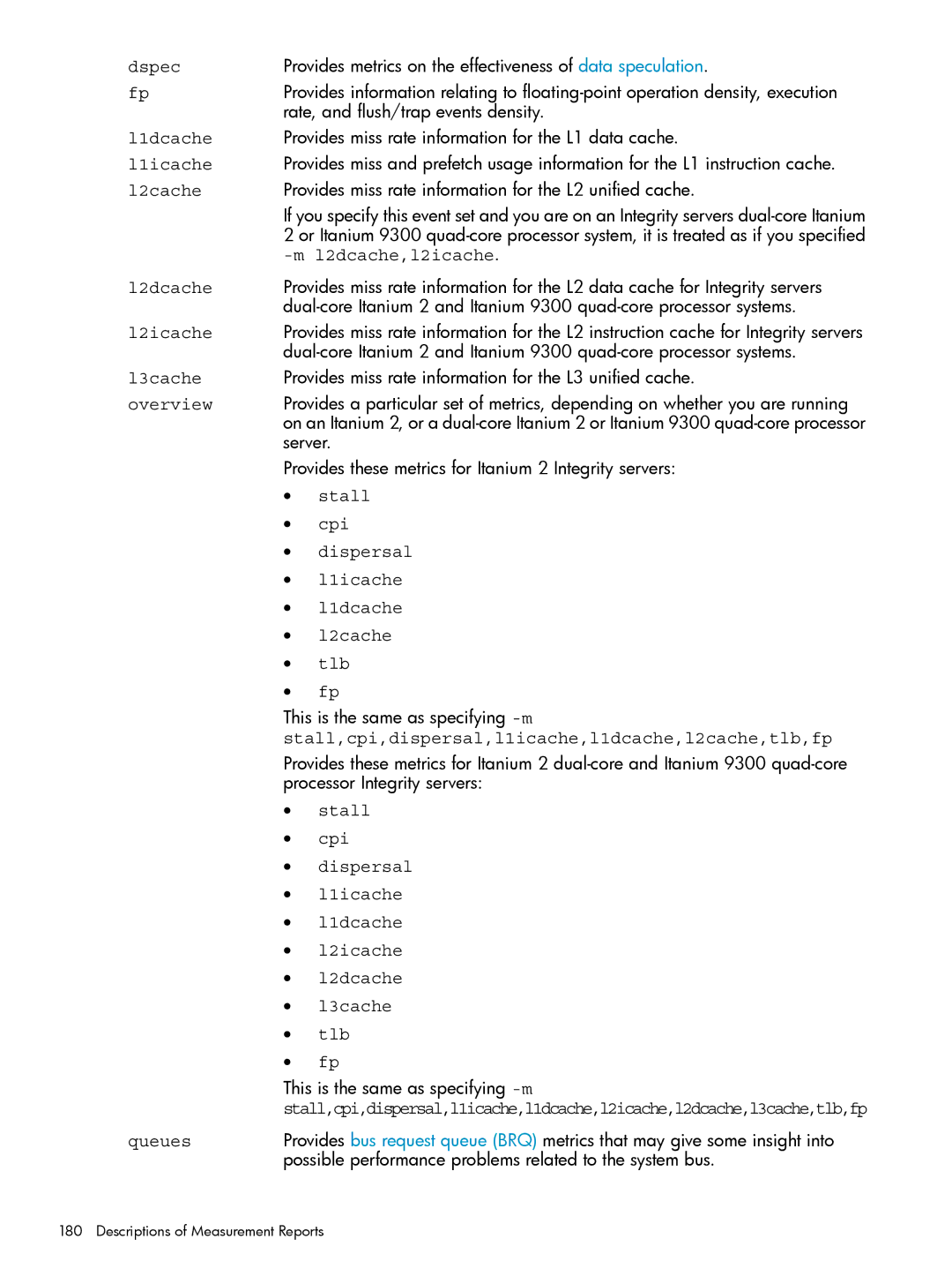 HP UX Caliper Software Dspec, L1dcache, L1icache, L2cache, L2dcache,l2icache, L2icache, L3cache, Overview, Stall, Tlb 