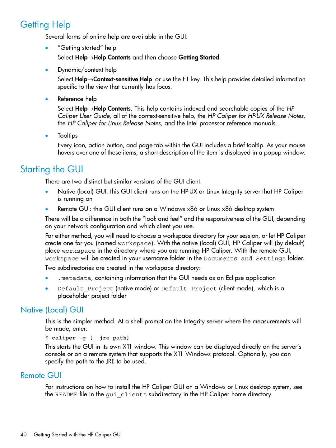 HP UX Caliper Software manual Getting Help, Starting the GUI, Native Local GUI, Remote GUI 