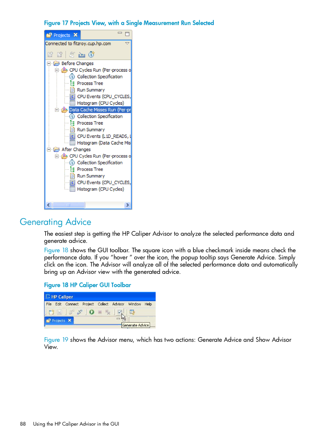 HP UX Caliper Software manual Generating Advice, Projects View, with a Single Measurement Run Selected 